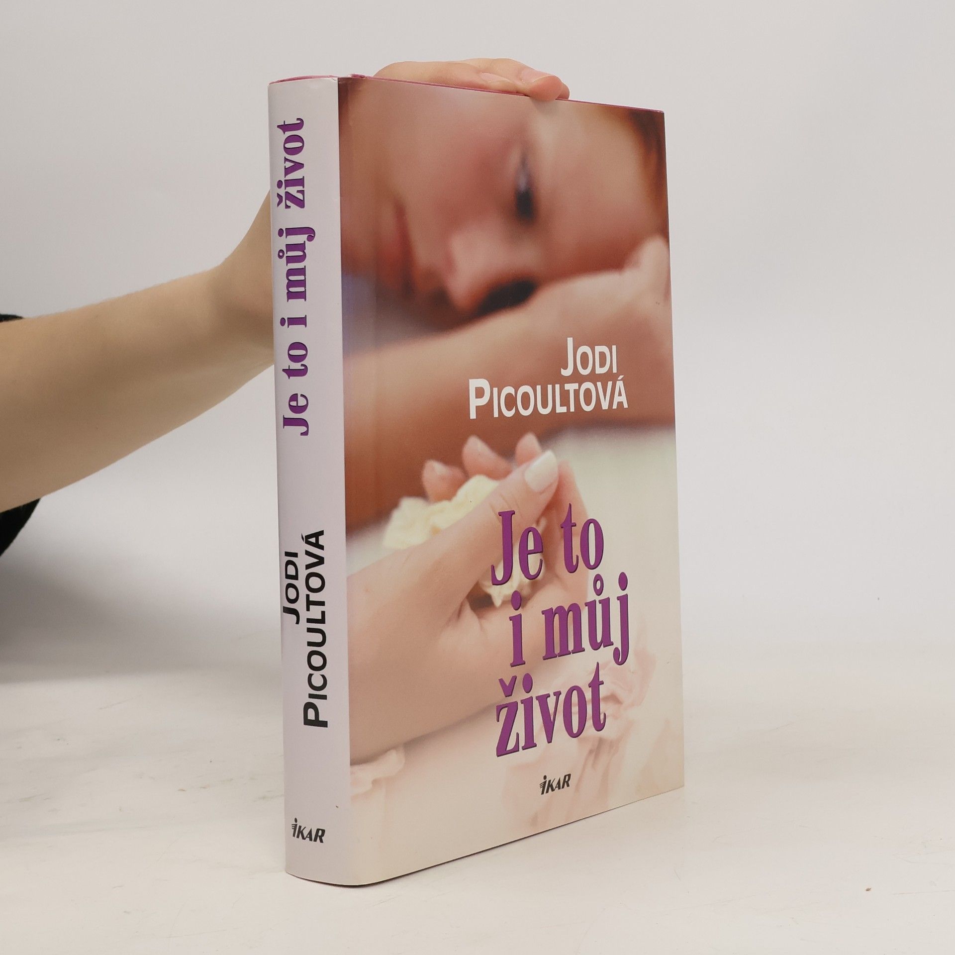 Jodi Picoult Je to i můj život