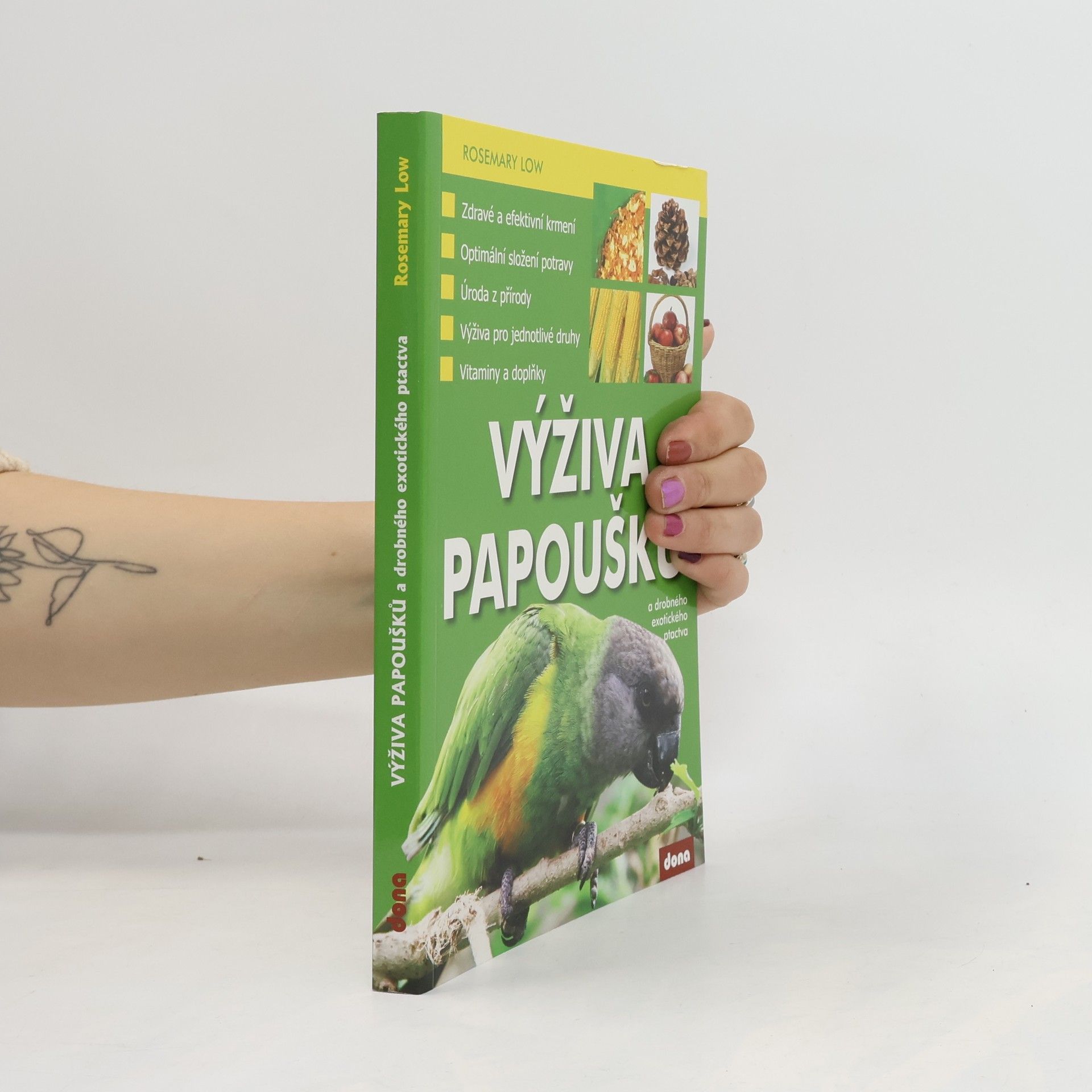 Rosemary Low Výživa papoušků a drobného exotického ptactva