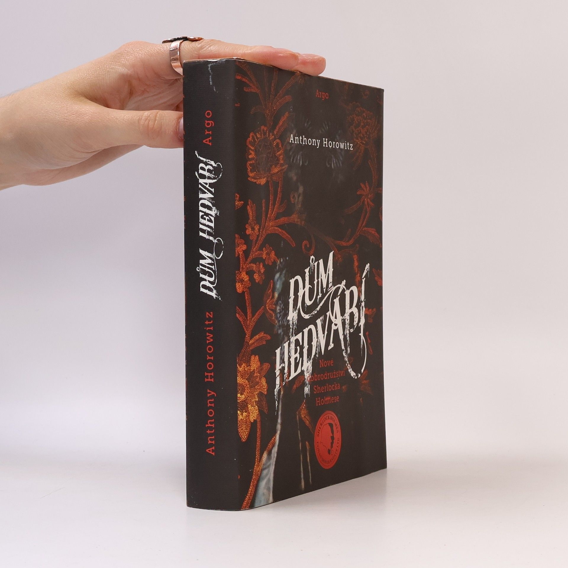 Anthony Horowitz Dům hedvábí. Nové dobrodružství Sherlocka Holmese