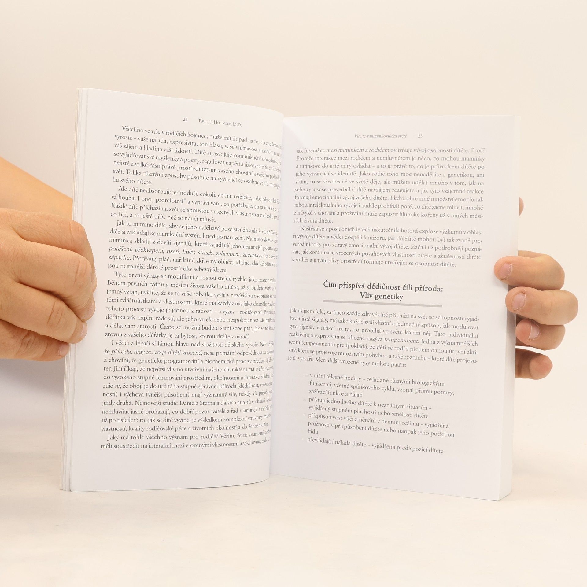 Paul C. Holinger Co říkají děti, než se naučí mluvit. Devět signálů, jichž nemluvňata užívají k vyjádření svých pocitů