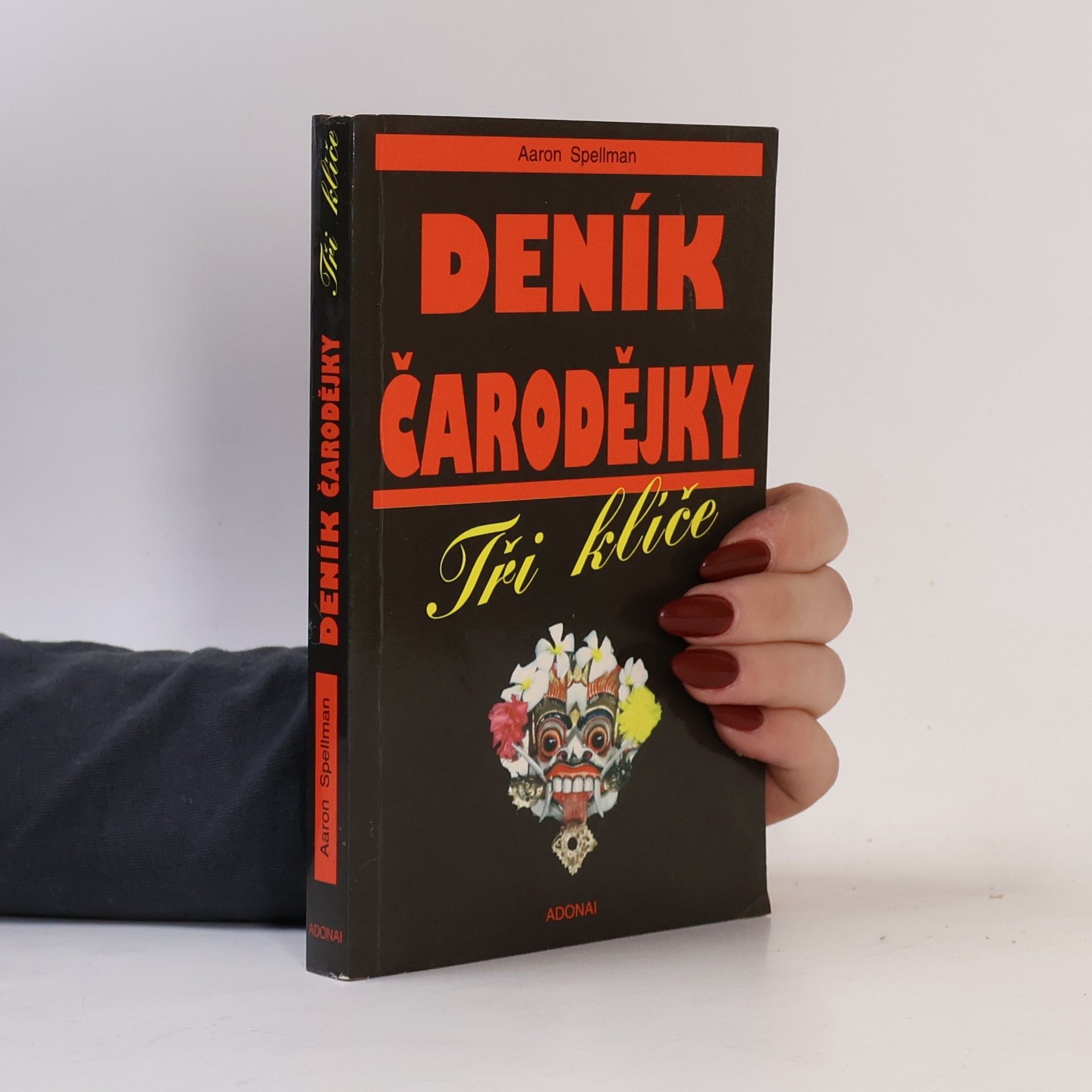 Aaron Spellman Deník čarodějky : Tři klíče