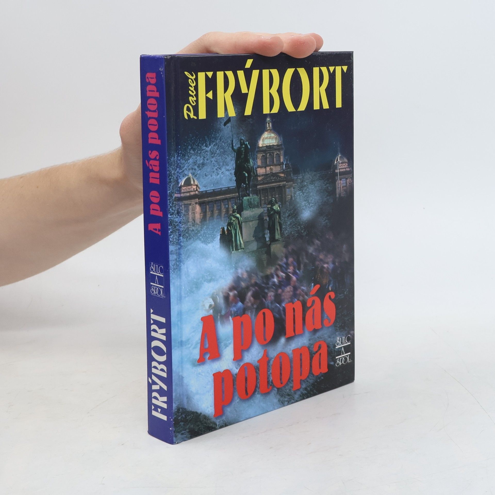 Pavel Frýbort A po nás potopa