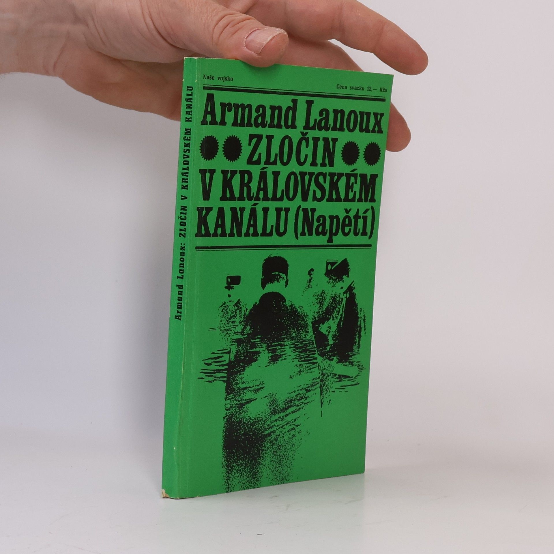Armand Lanoux Zločin v královském kanálu