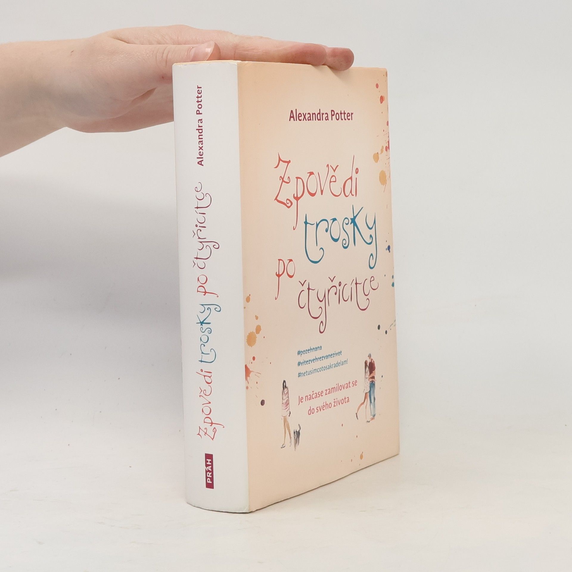Alexandra Potter Zpovědi trosky po čtyřicítce