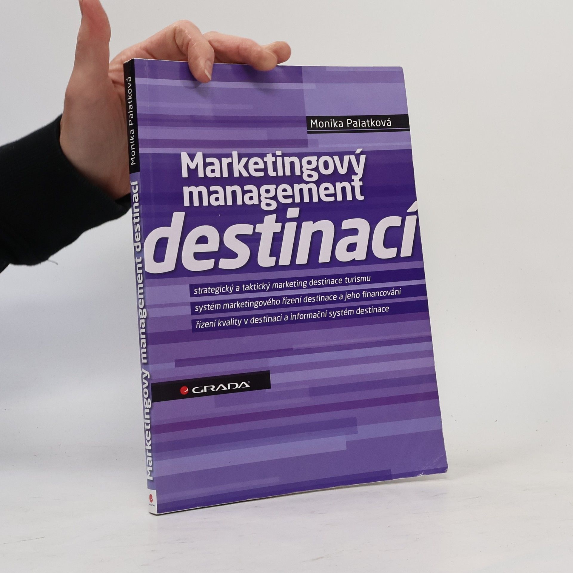 Monika Palatková Marketingový management destinací