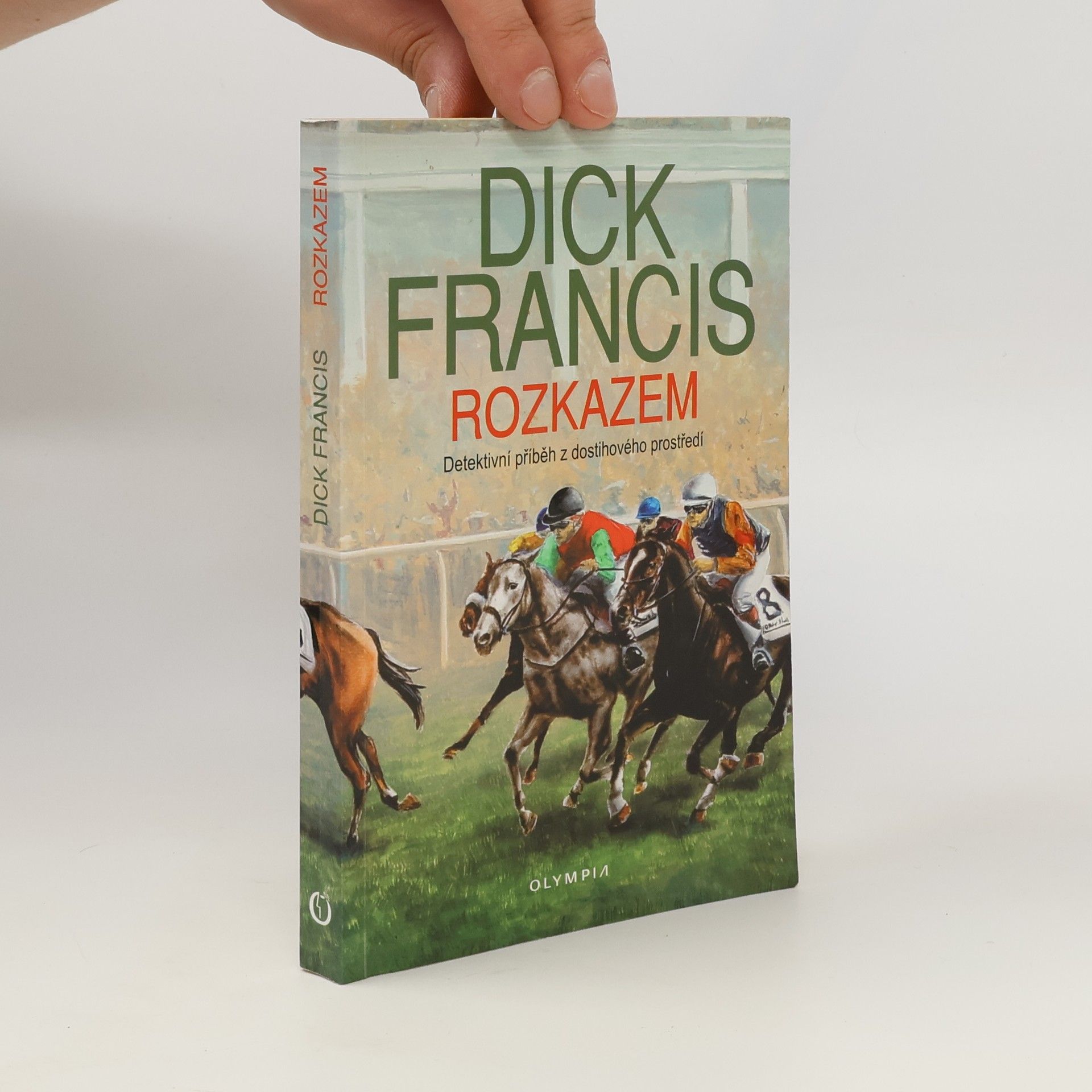 Dick Francis Rozkazem