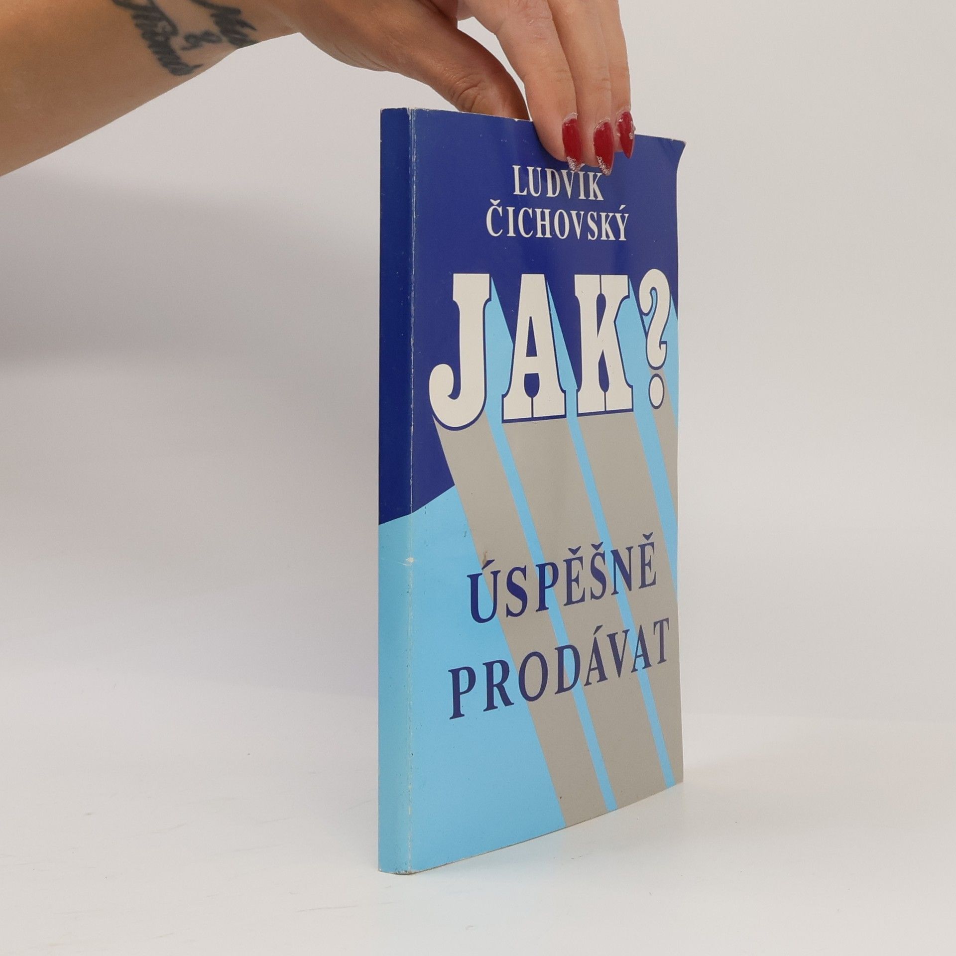 Ludvík Čichovský Jak úspěšně prodávat?