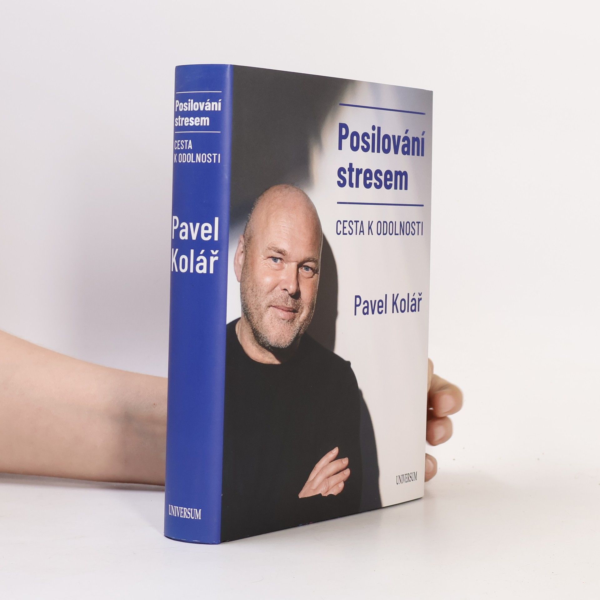 Pavel Kolář Posilování stresem: Cesta k odolnosti