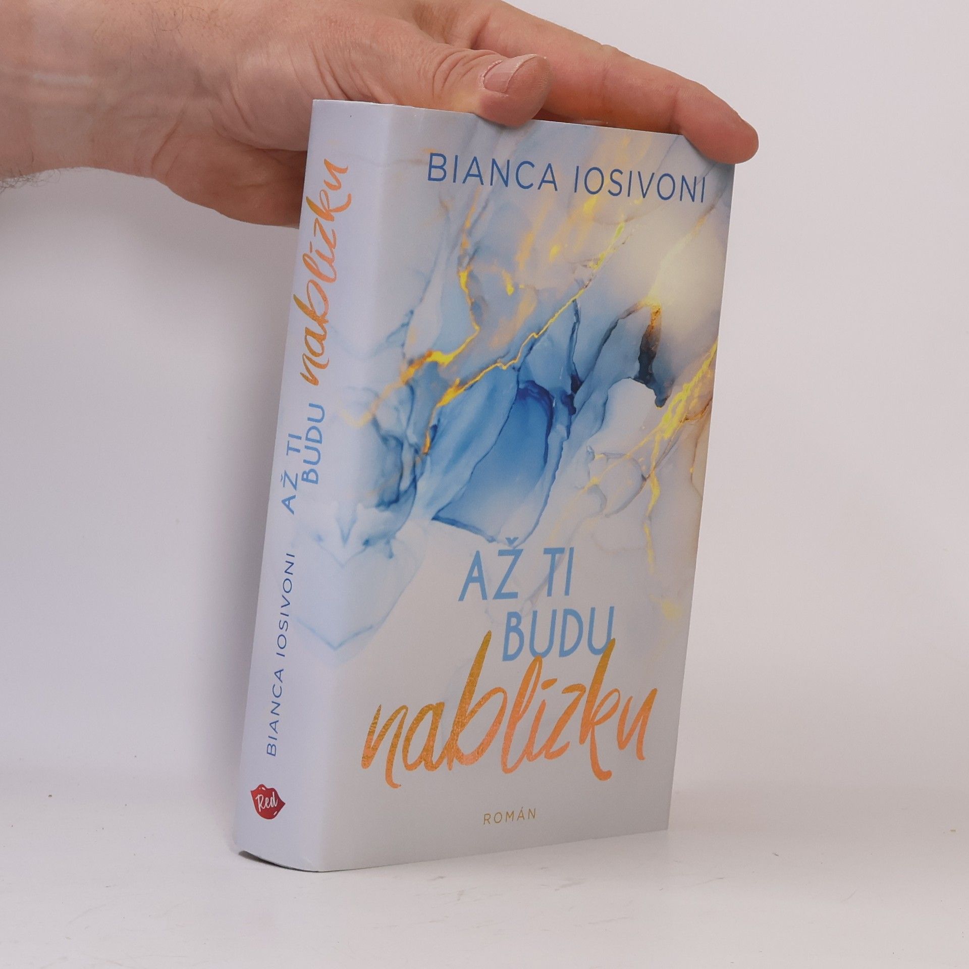Bianca Iosivoni Až ti budu nablízku