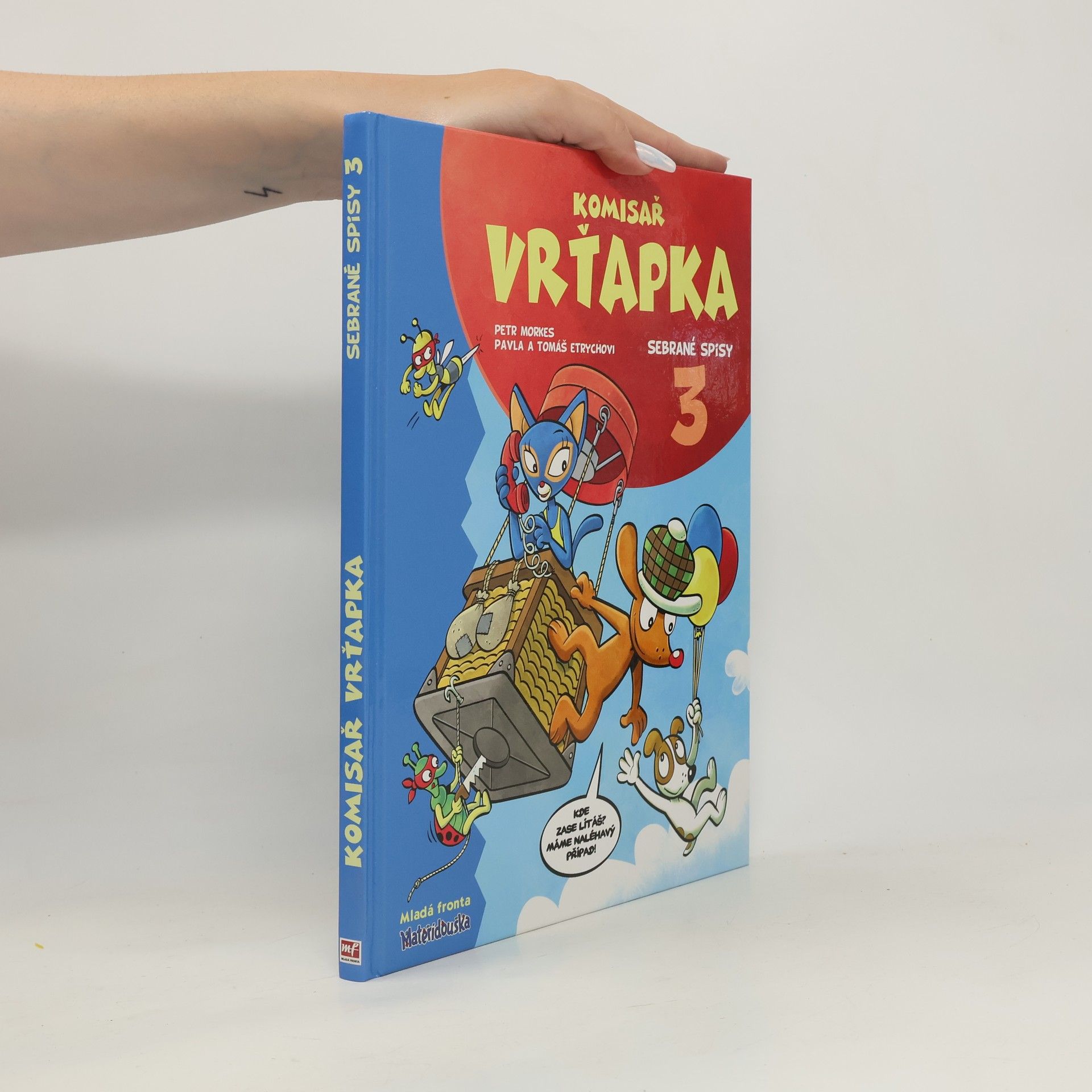 Pavla Etrychová Komisař Vrťapka. Sebrané spisy III.