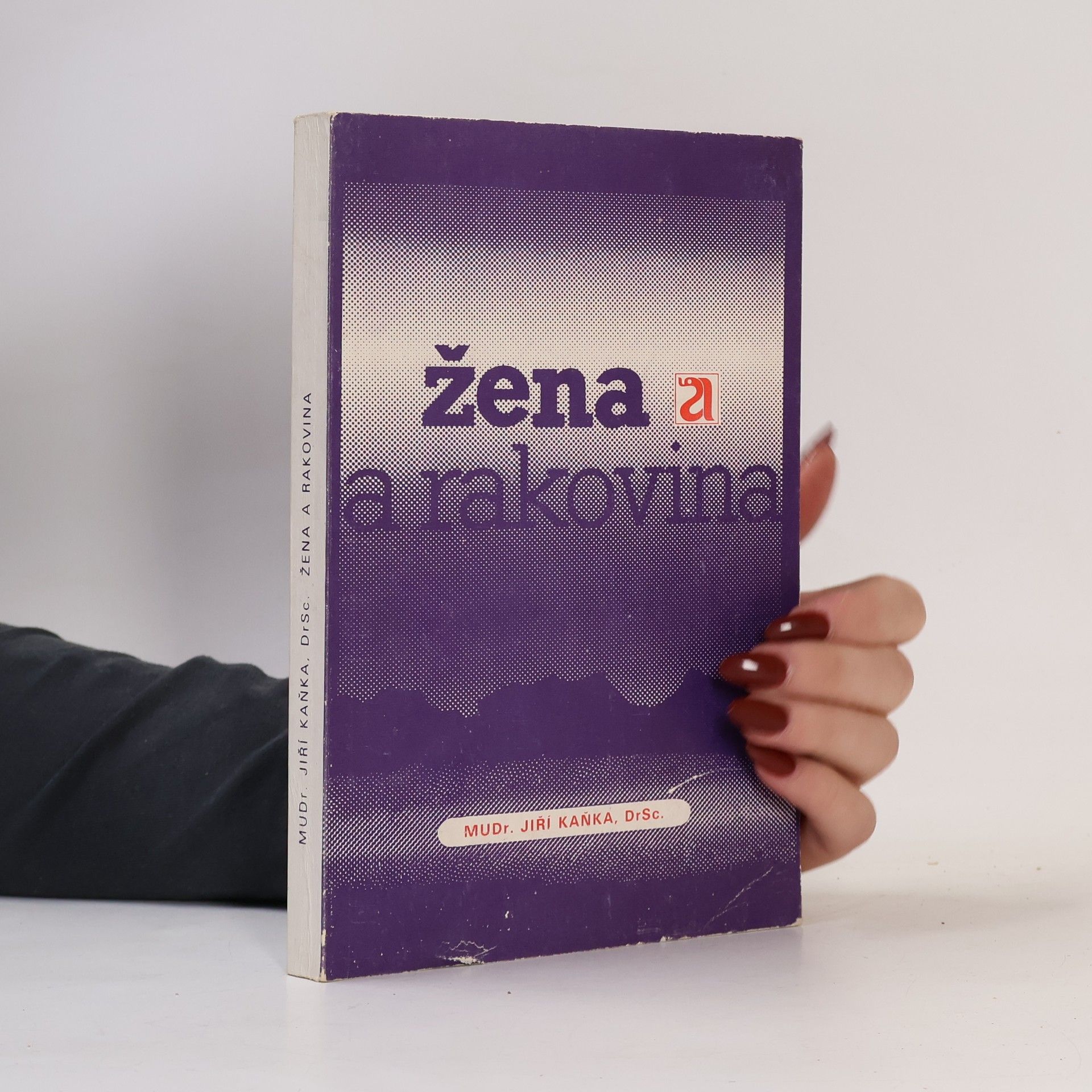 Jiří Kaňka Žena a rakovina
