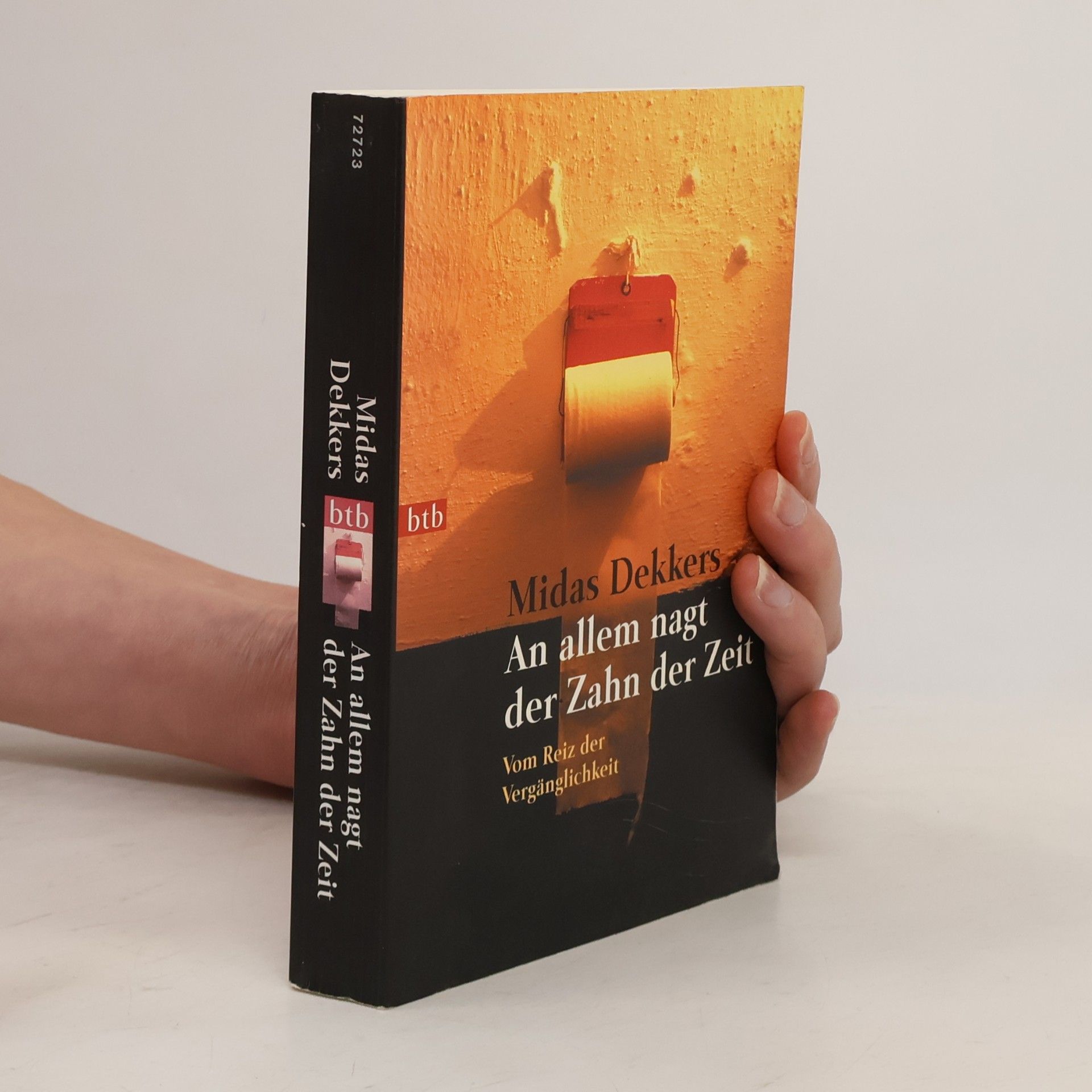 Midas Dekkers An allem nagt der Zahn der Zeit