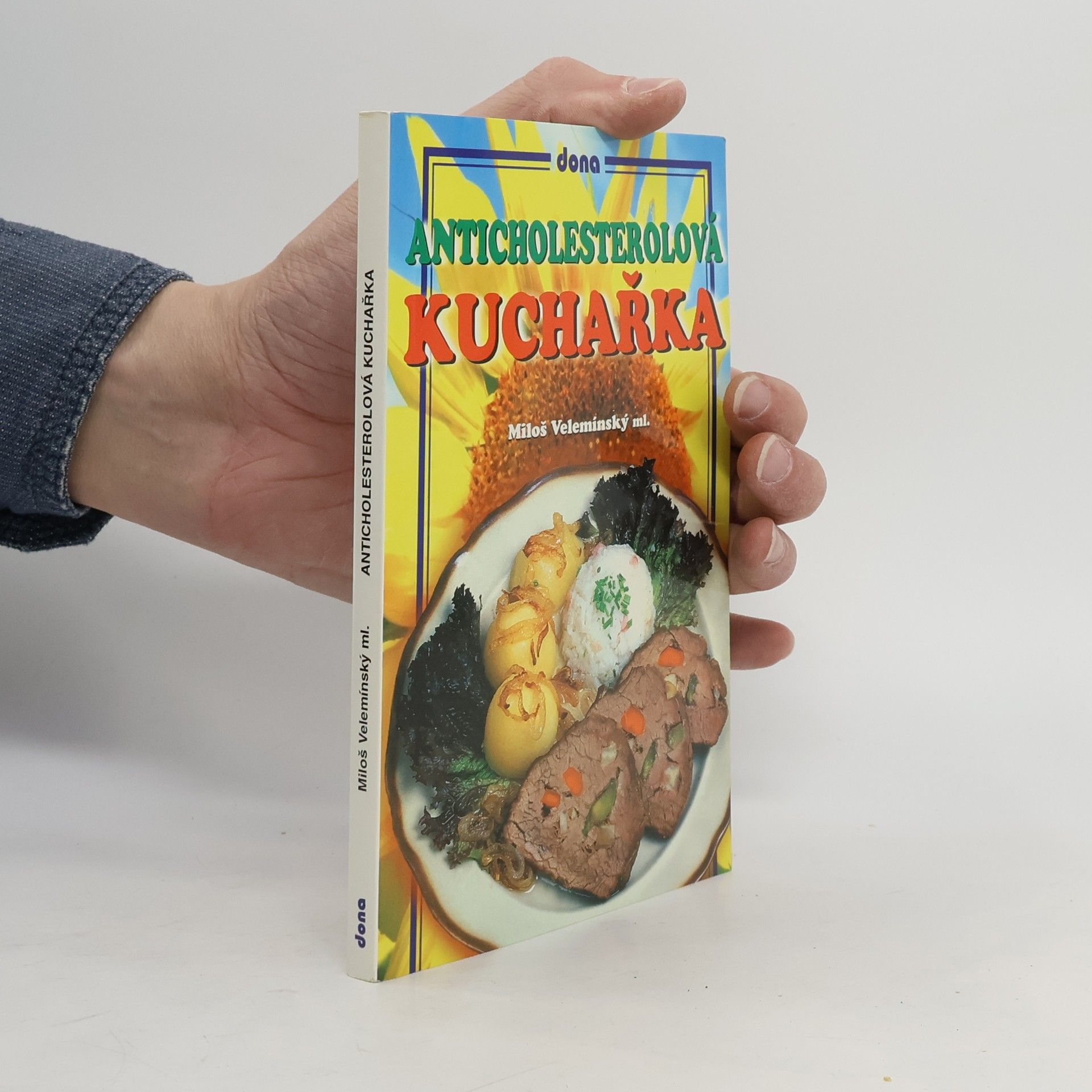Miloš Velemínský Anticholesterolová kuchařka