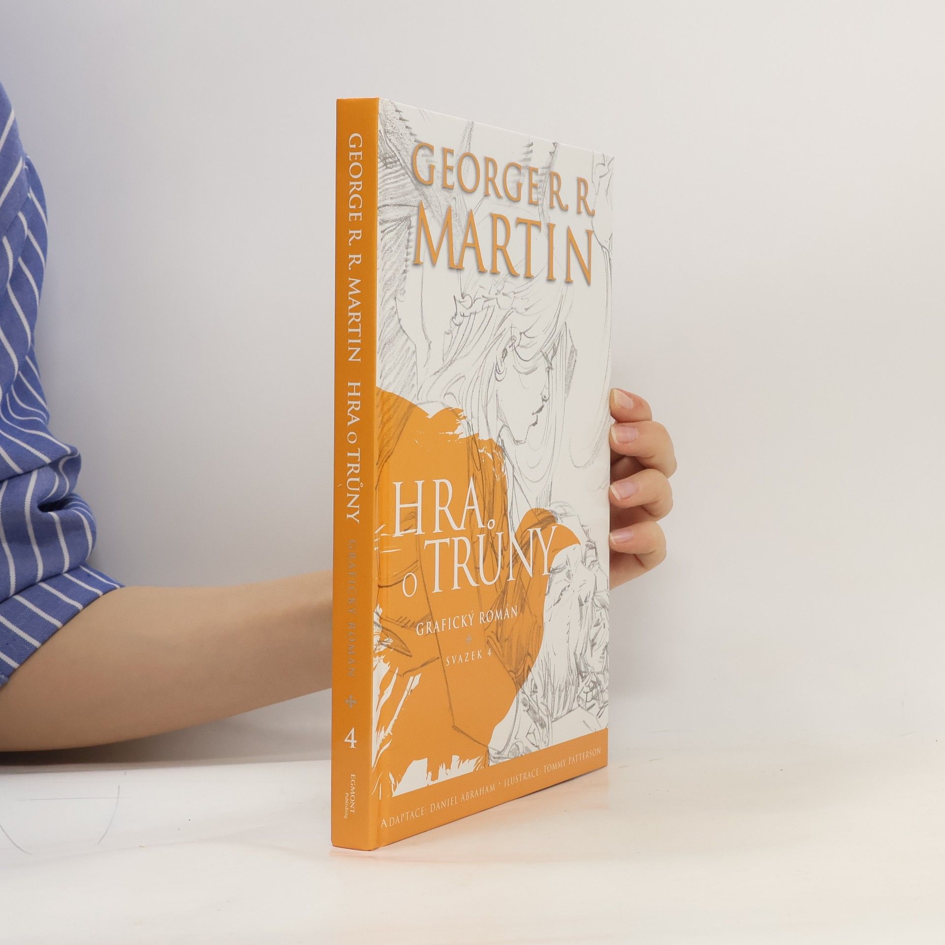 George R. R. Martin Hra o trůny : grafický román. Svazek 4