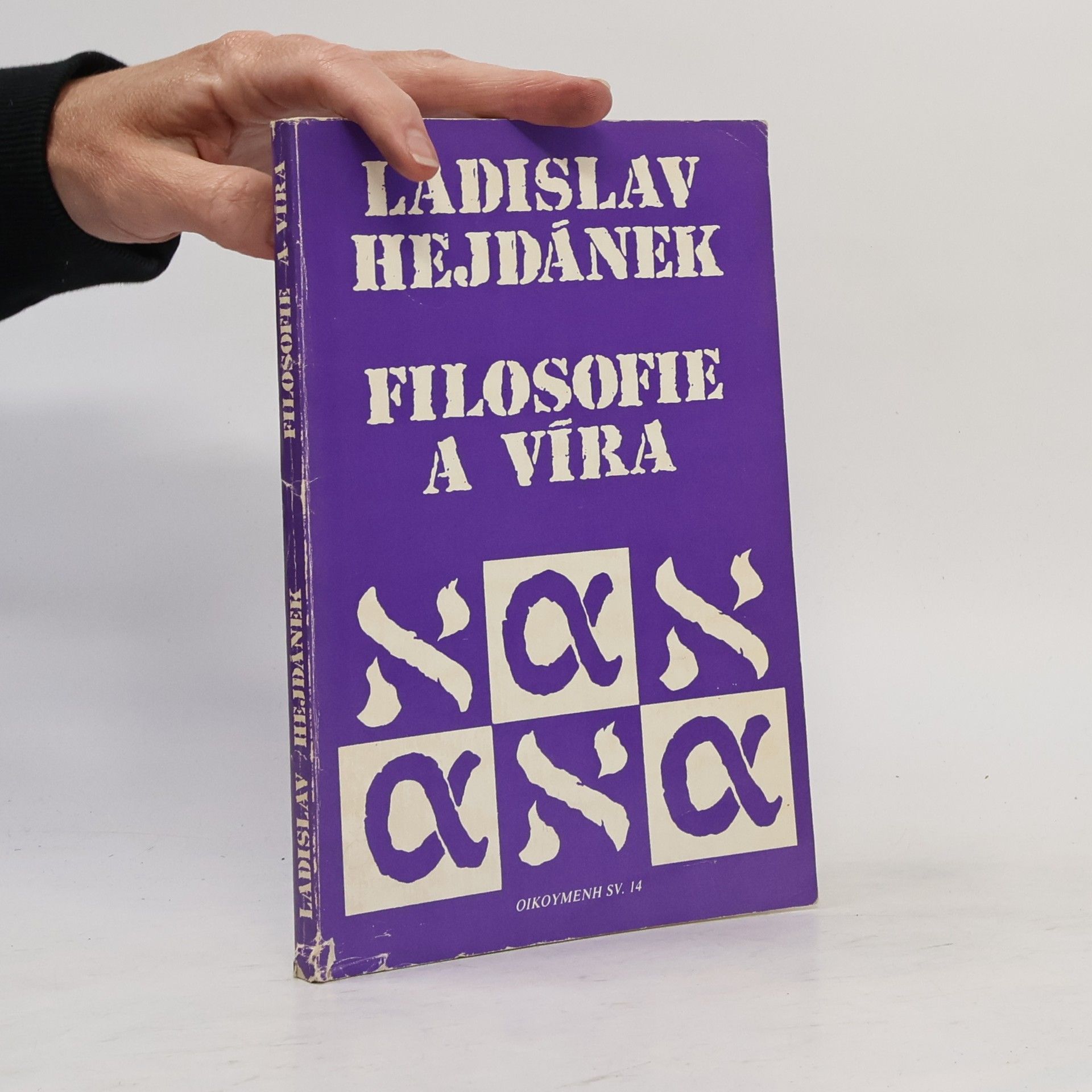Ladislav Hejdánek Filosofie a víra
