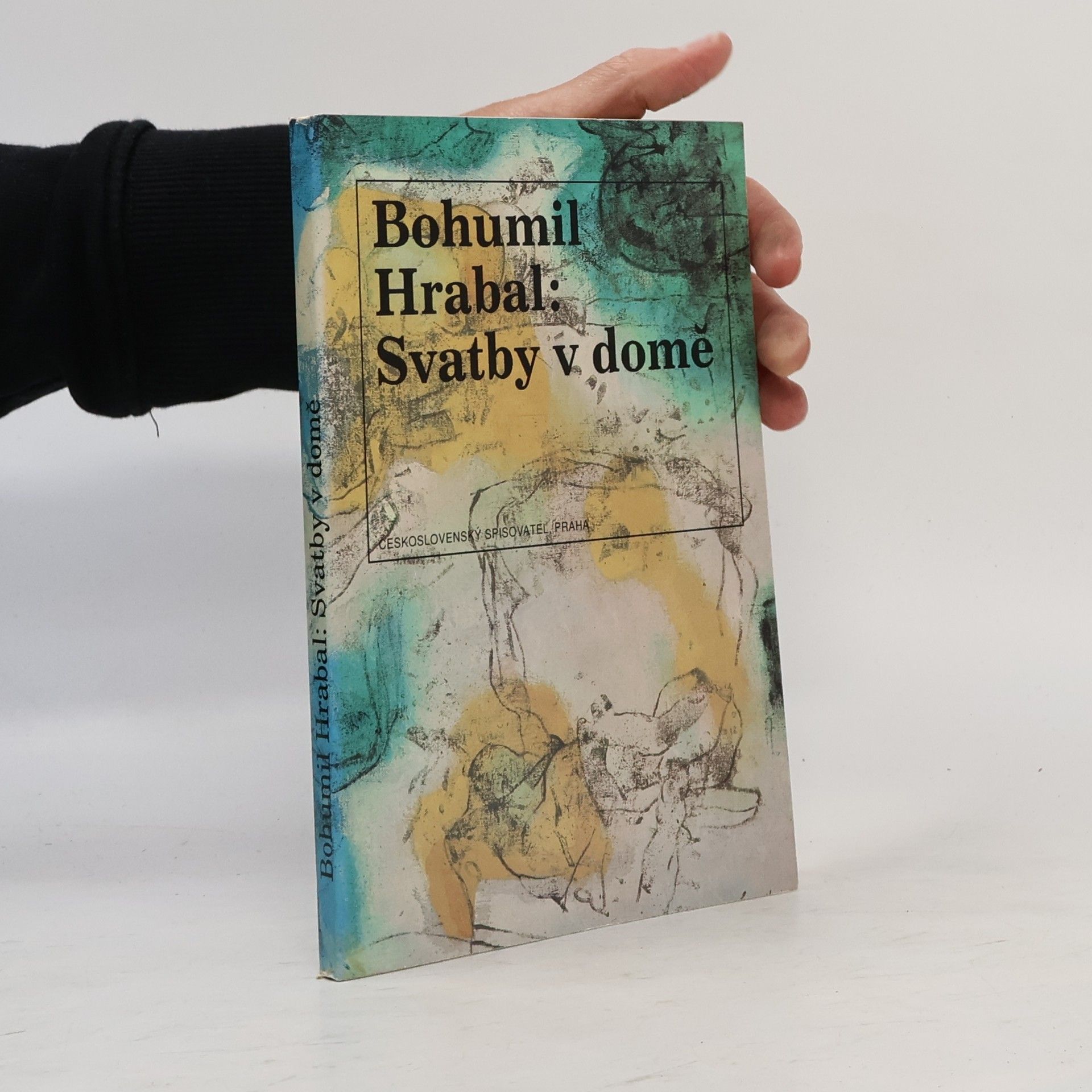 Bohumil Hrabal Svatby v domě. Dívčí románek. 1. díl trilogie