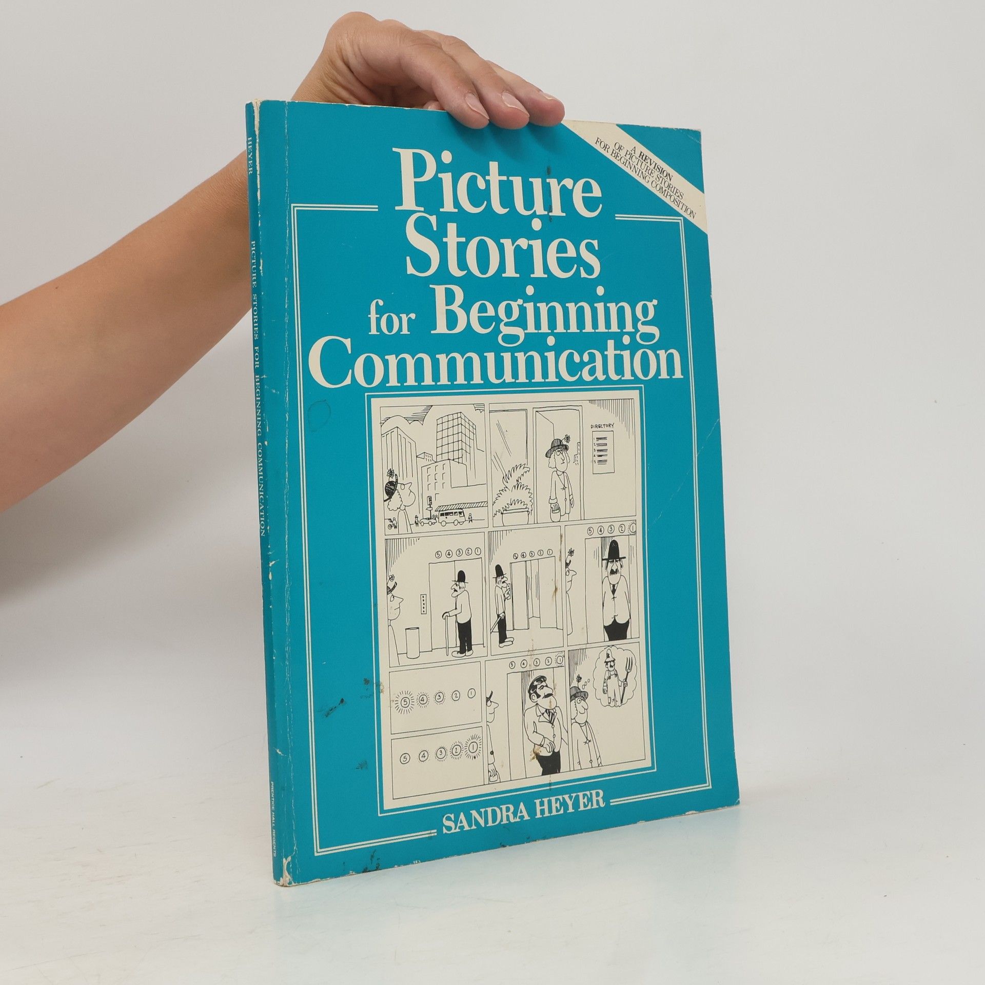 Mike Erickson Picture Stories for Beginning Communication: A Revision of Picture Stories for Beginning Composition