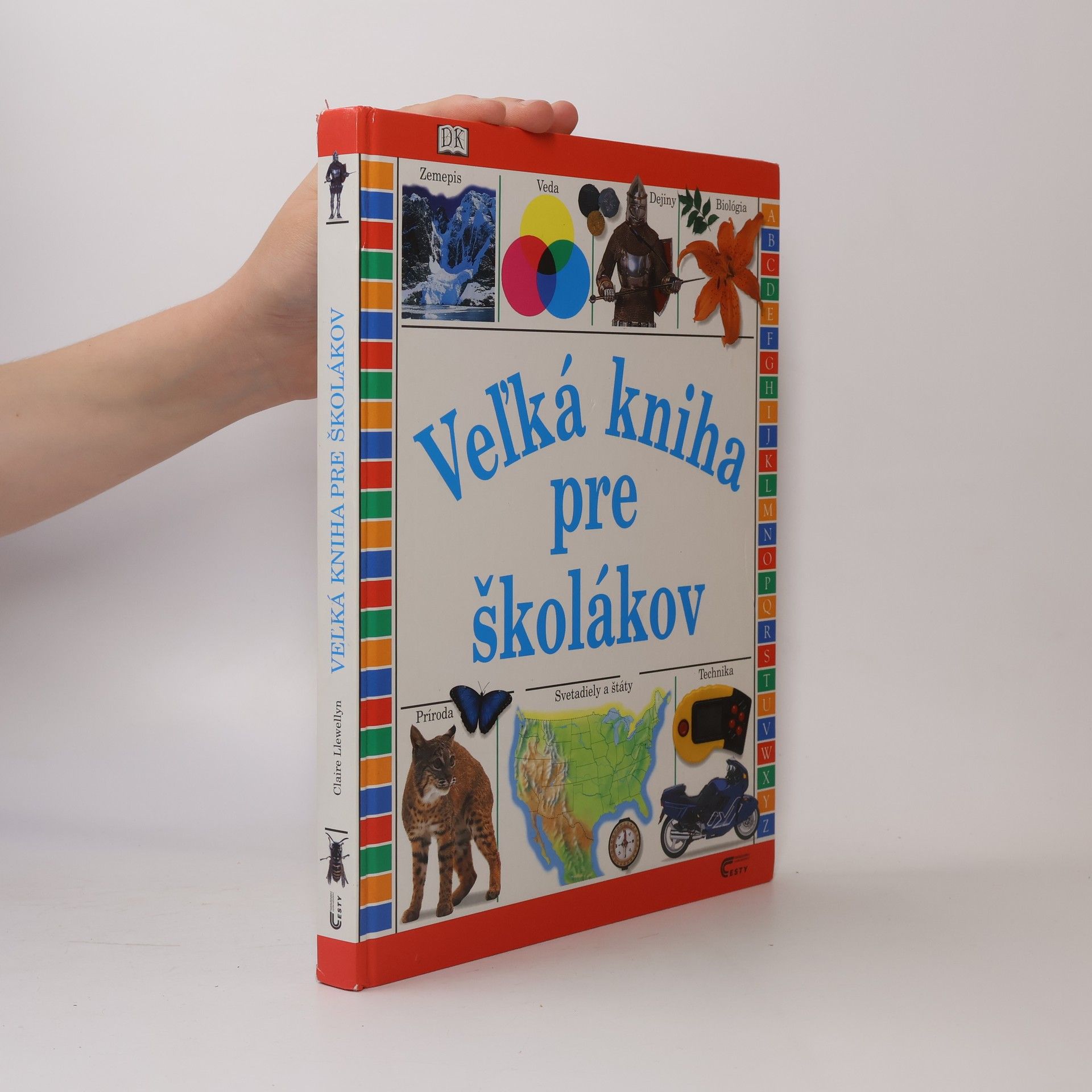 Claire Llewellyn Veľká kniha pre školákov