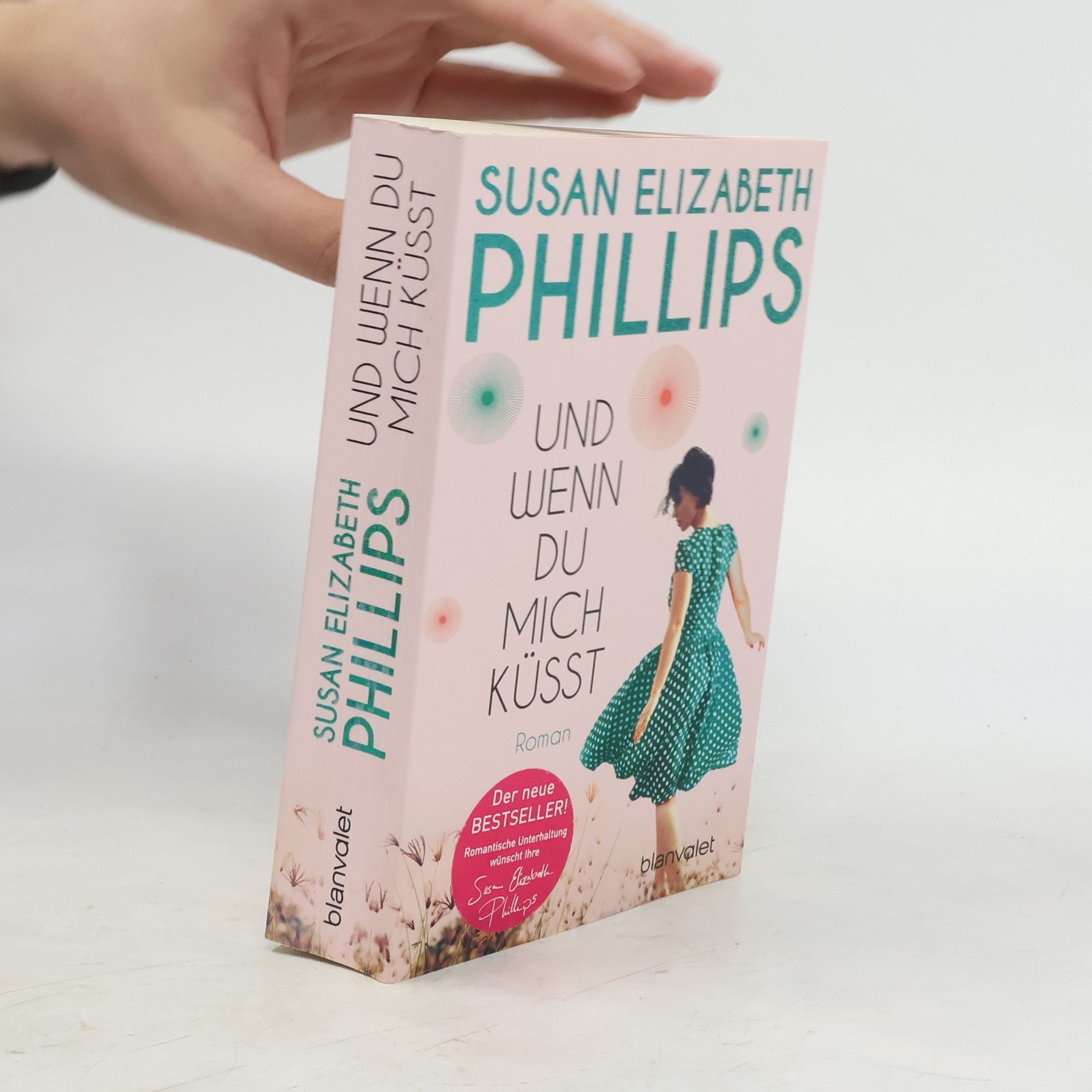 Susan Elizabeth Phillips Und wenn du mich küsst