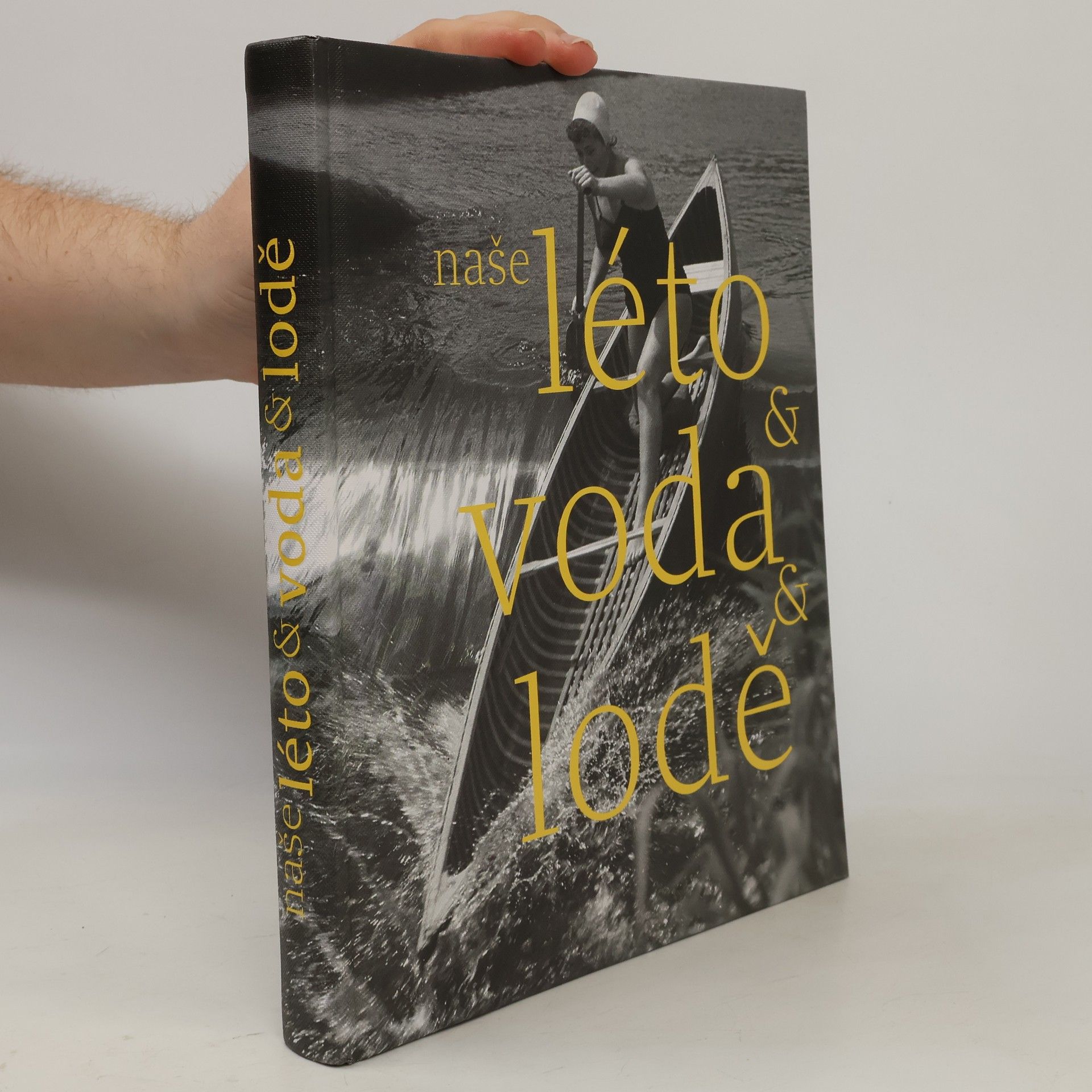 Herbert Slavík Naše léto & voda & lodě