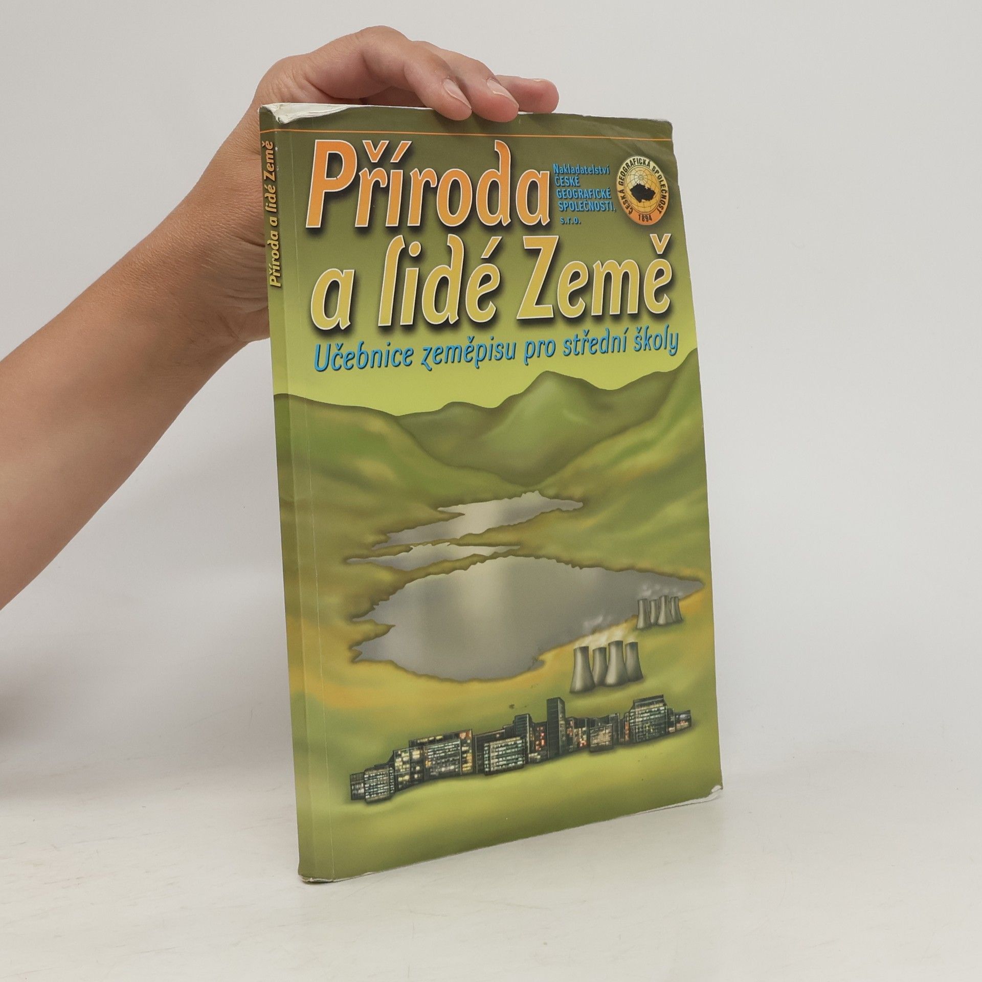 Various authors Příroda a lidé Země. Učebnice zeměpisu pro střední školy