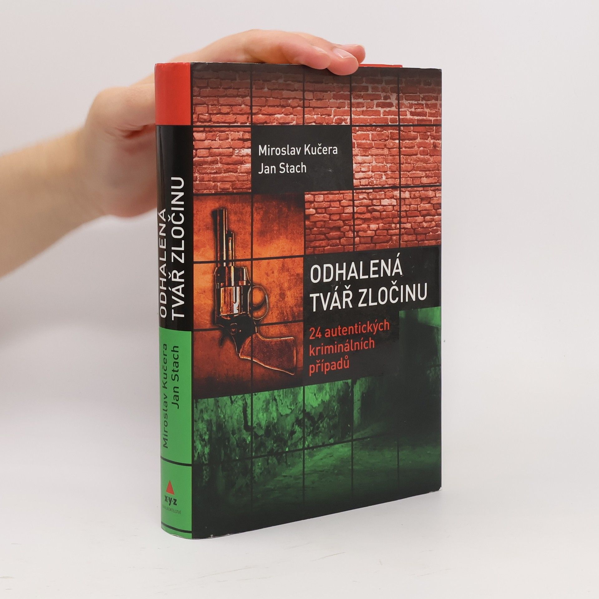Odhalená tvář zločinu : 24 autentických kriminálních případů