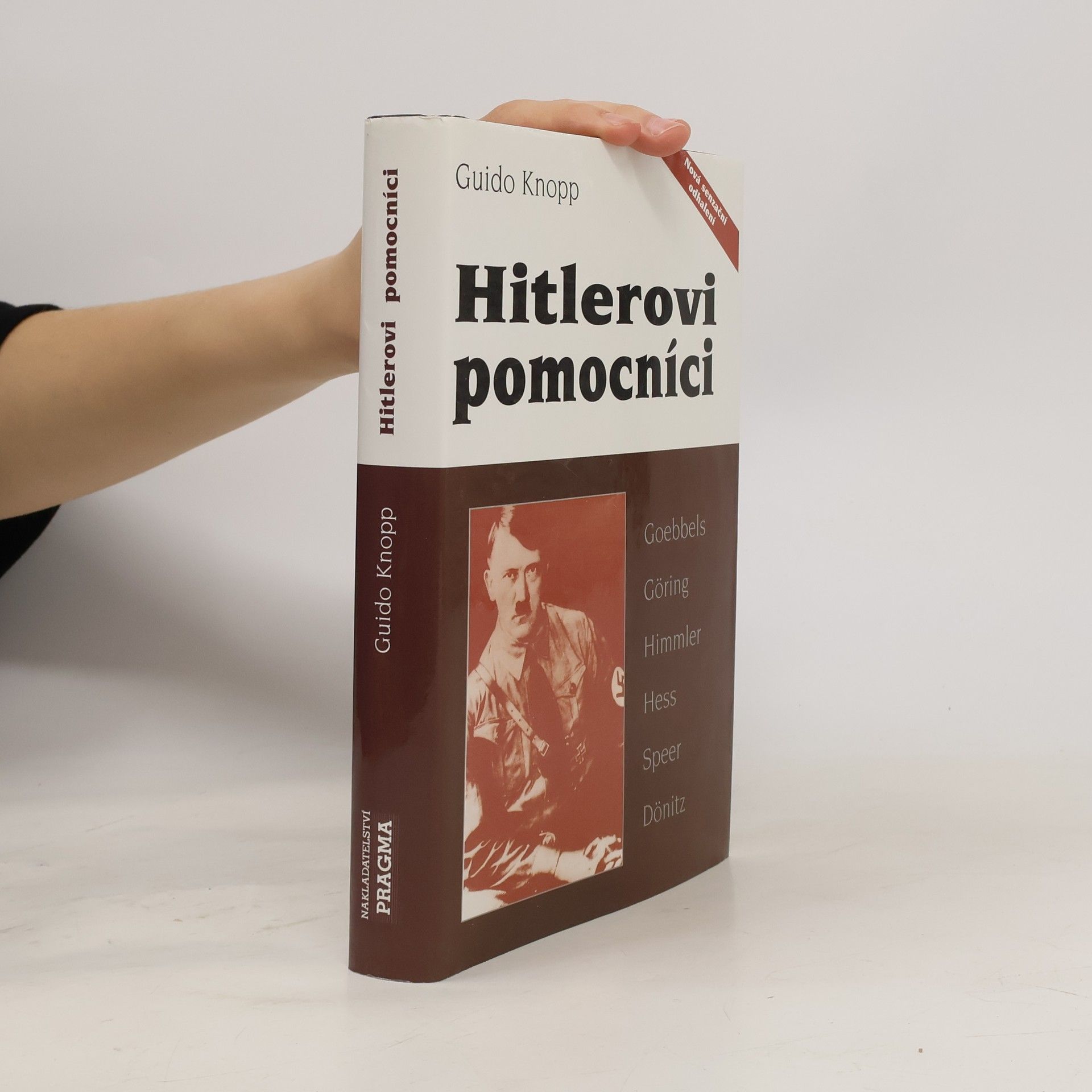 Guido Friedrich Knopp Hitlerovi pomocníci