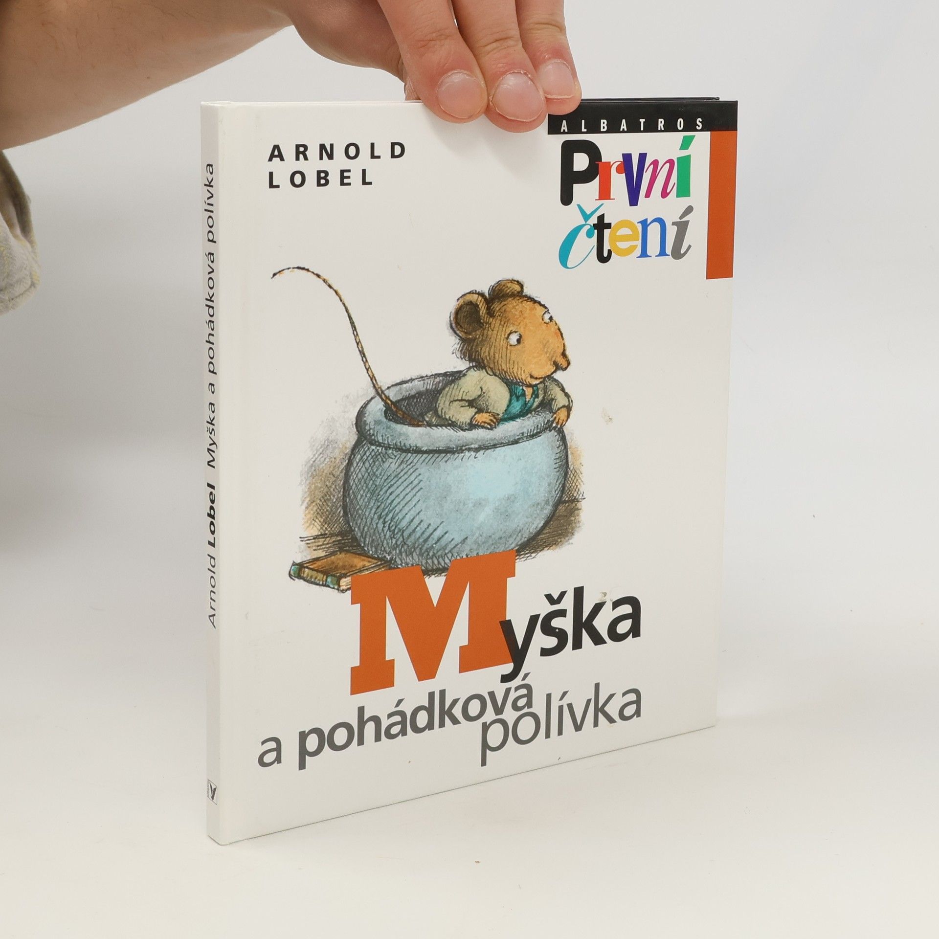 Arnold Lobel Myška a pohádková polívka