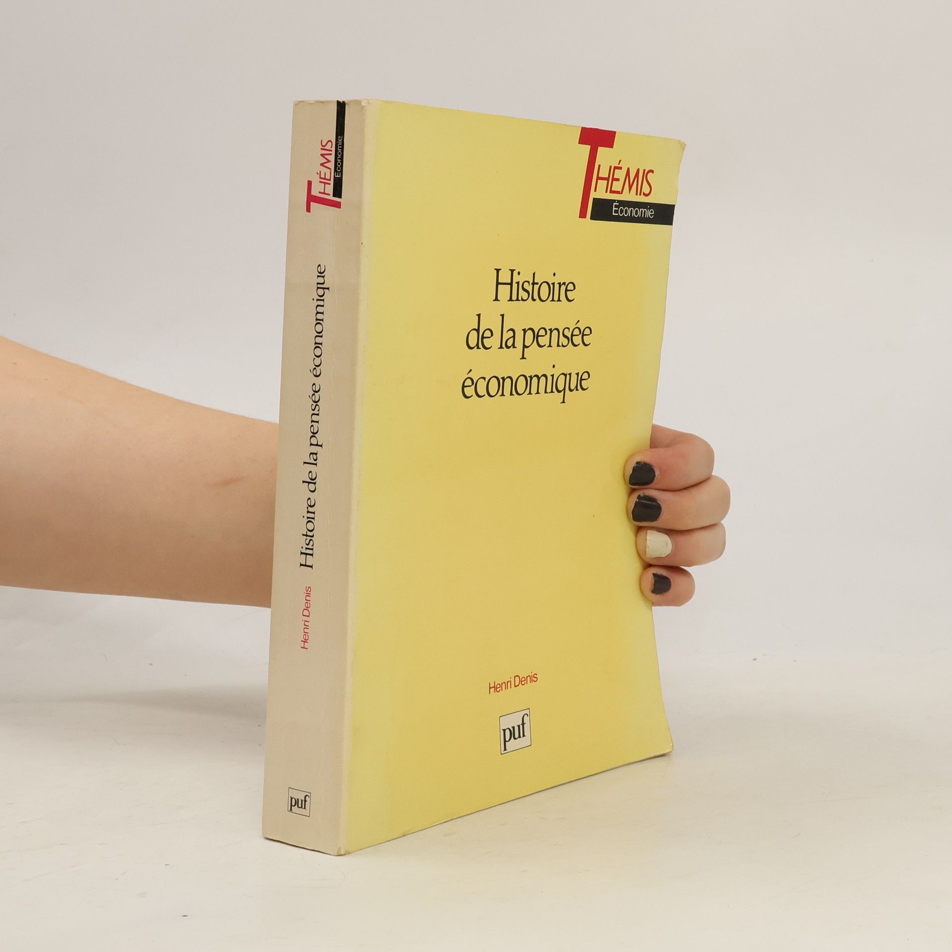Henri Denis THÉMIS Économie: Histoire de la pensée économique