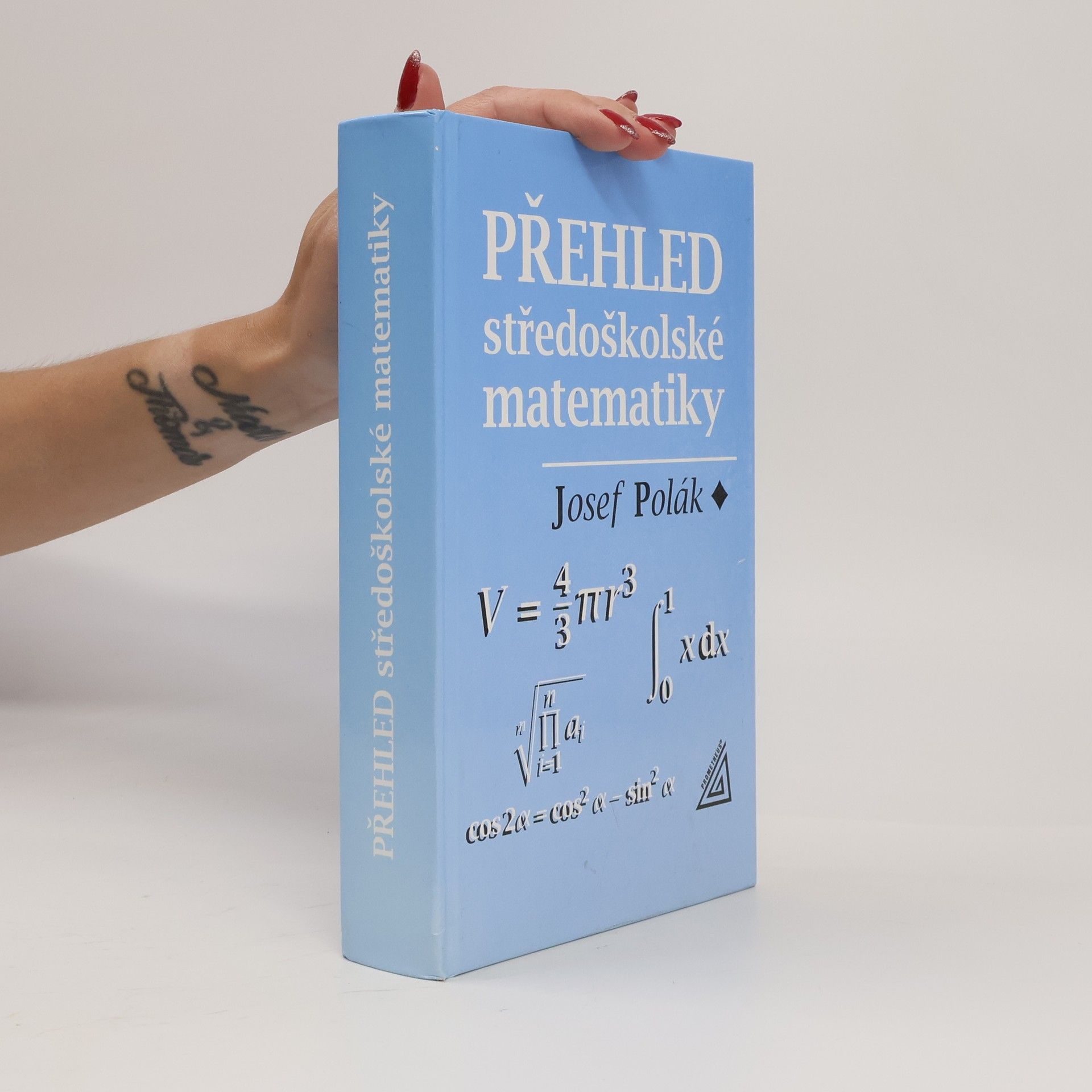 Josef Polák Přehled středoškolské matematiky