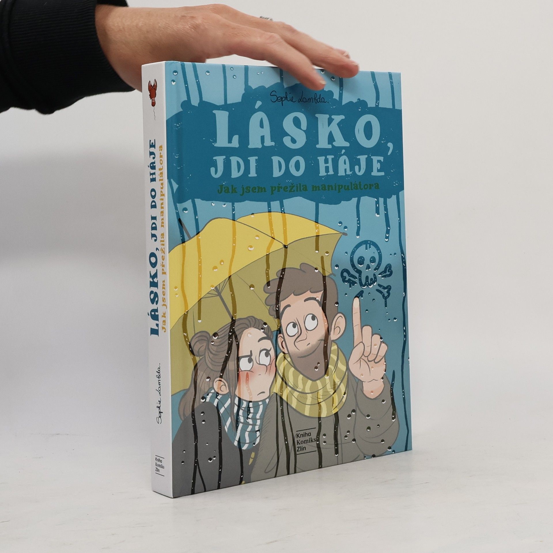 Sophie Lambda Lásko, jdi do háje - Jak jsem přežila manipulátora