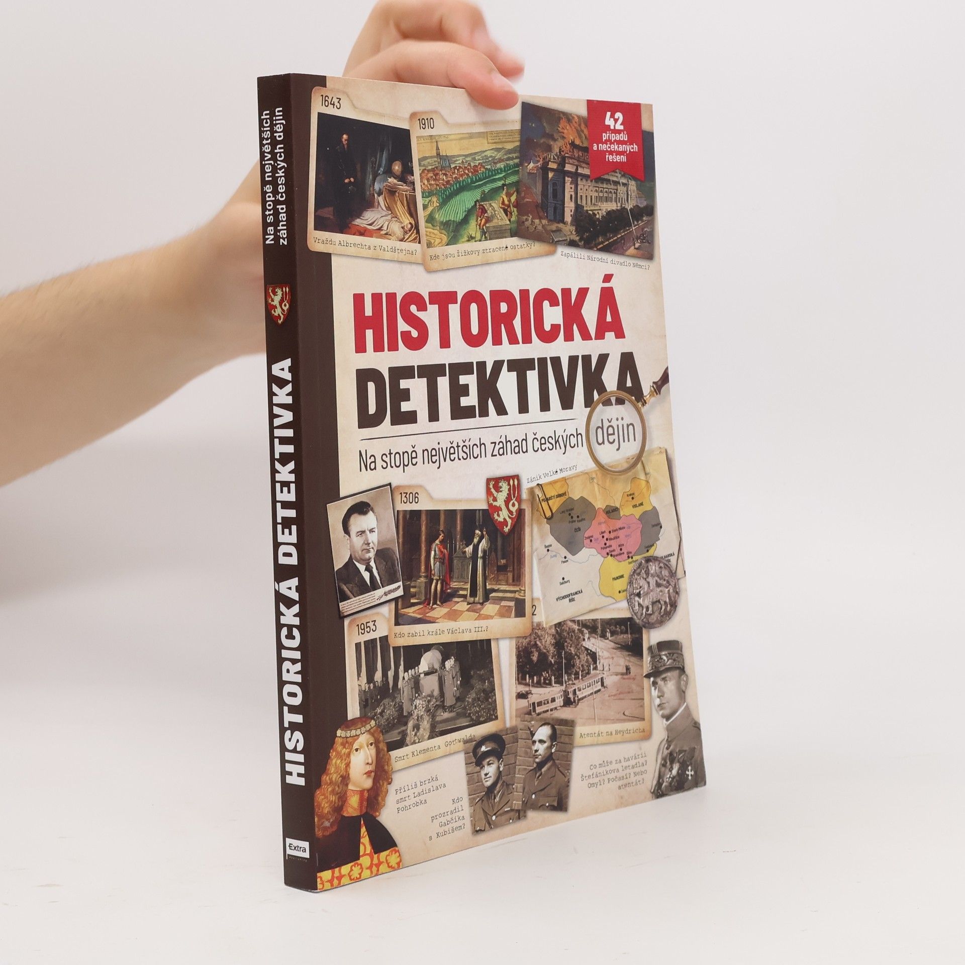 Kolektiv autorů Historická detektivka: Na stopě největších záhad českých dějin