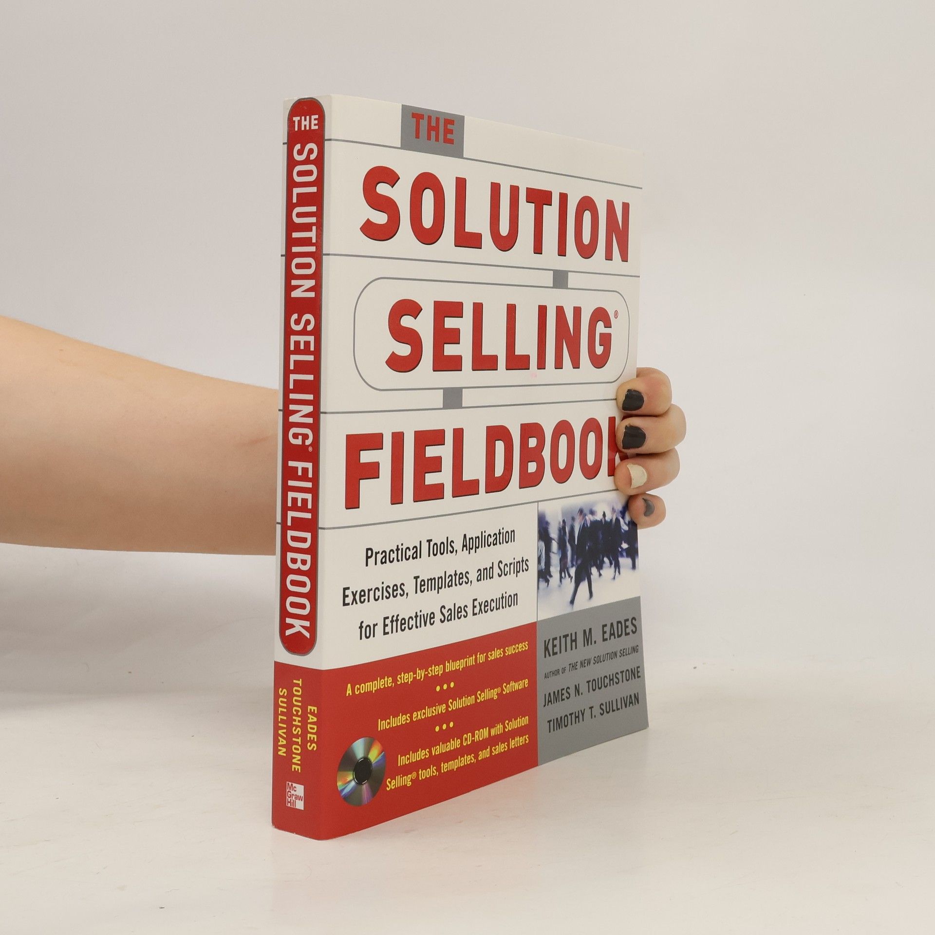 James N. Touchstone The Solution Selling Fieldbook