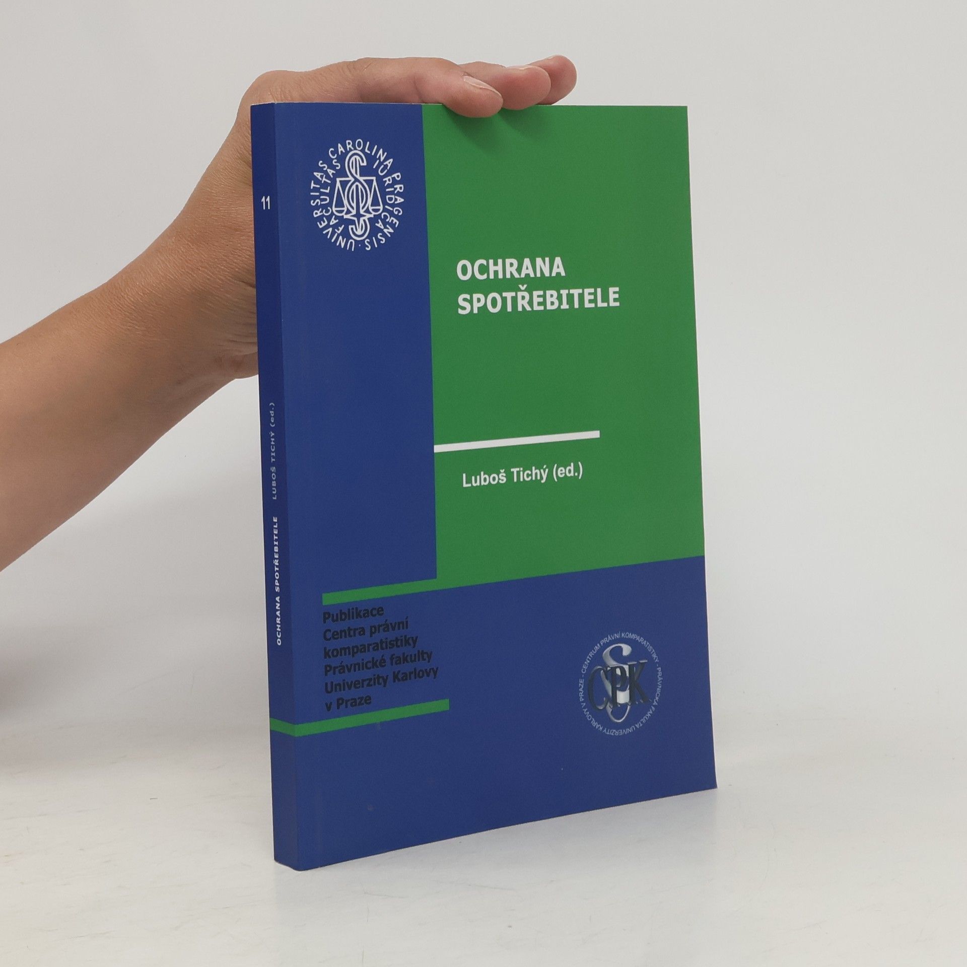 Univerzita Karlova Právnická fakulta Ochrana spotřebitele