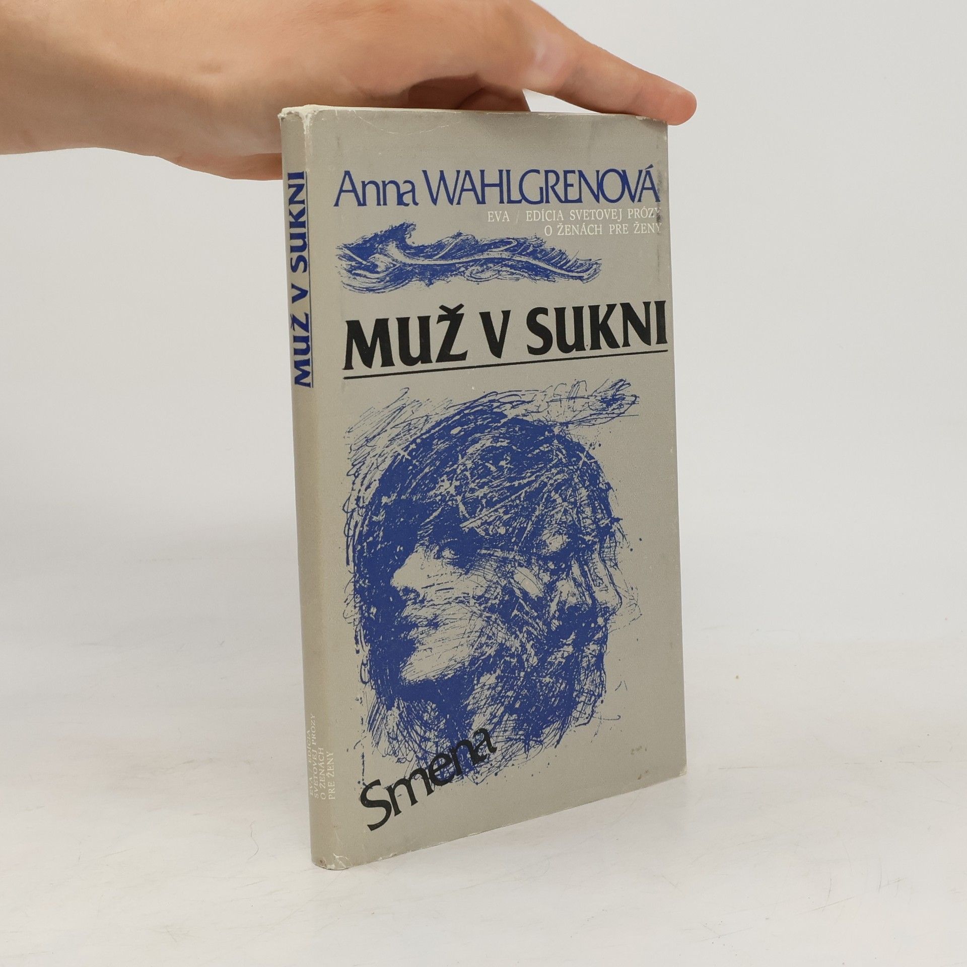 Anna Wahlgren Muž v sukni