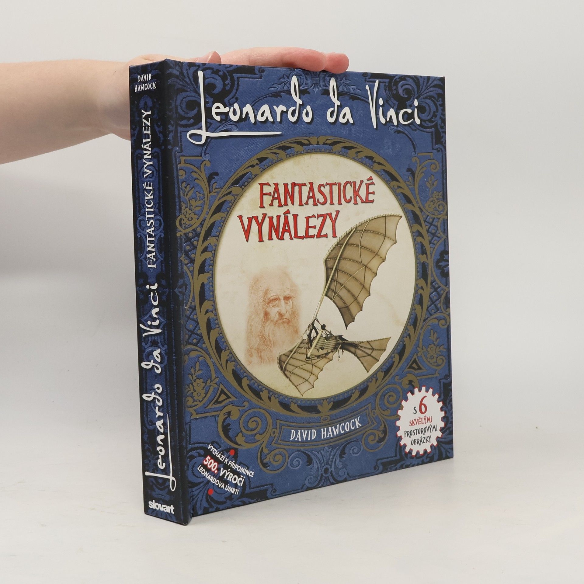 David Hawcock Leonardo Da Vinci - Fantastické vynálezy s 6 skvělými prostorovými obrázky