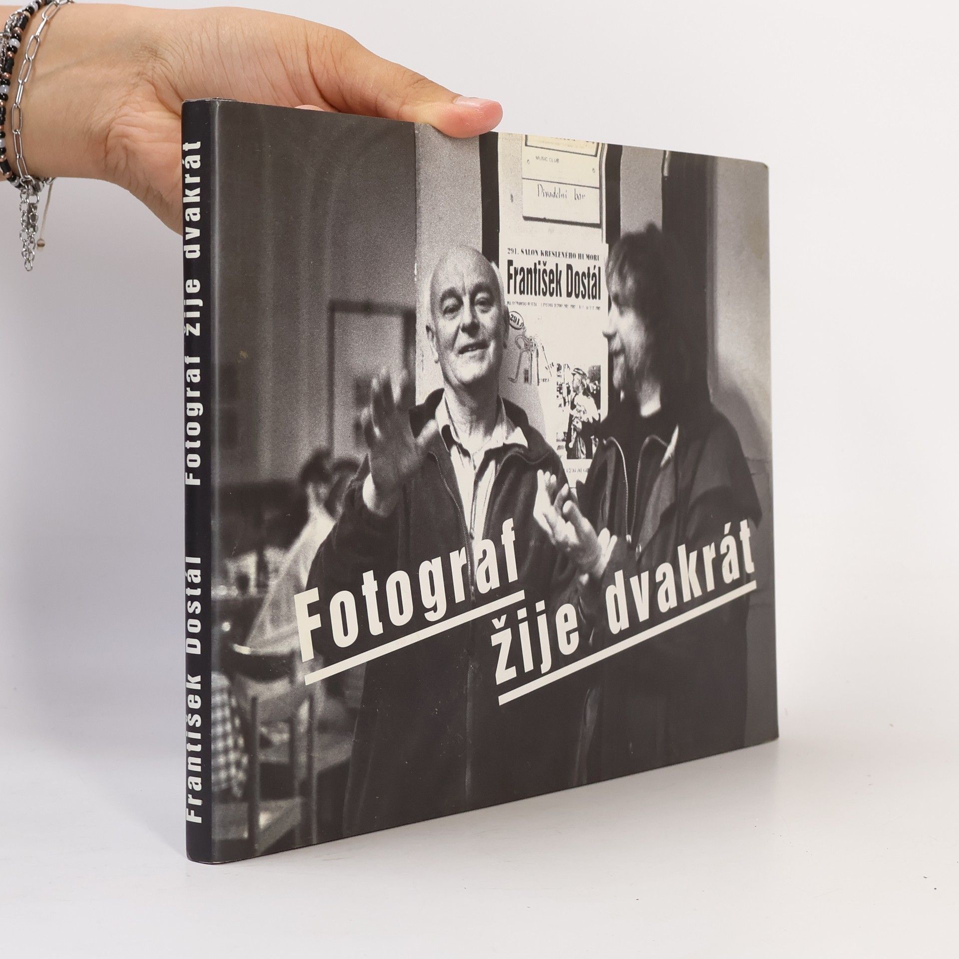 František Dostál Fotograf žije dvakrát
