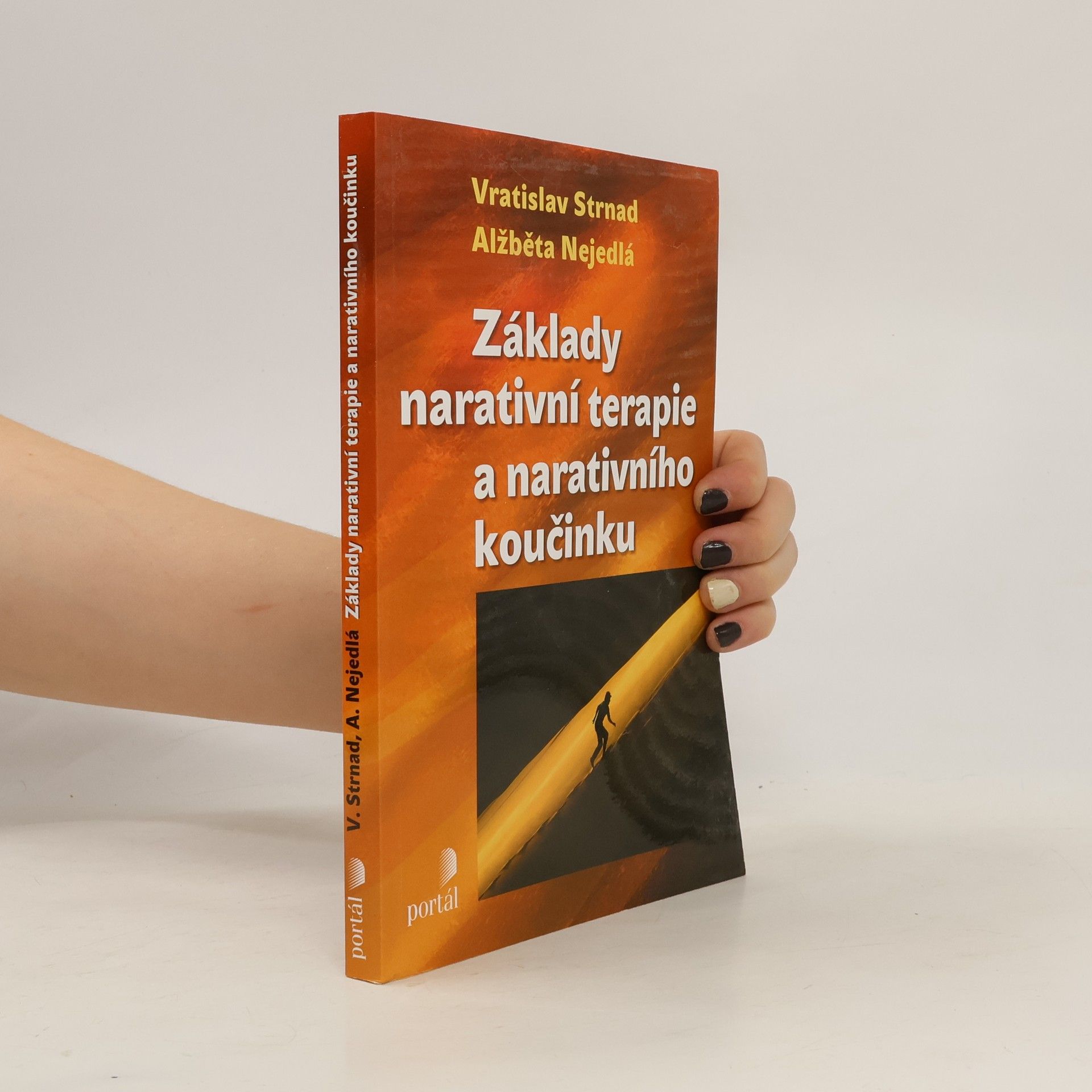 Alžběta Nejedlá Základy narativní terapie a narativního koučinku