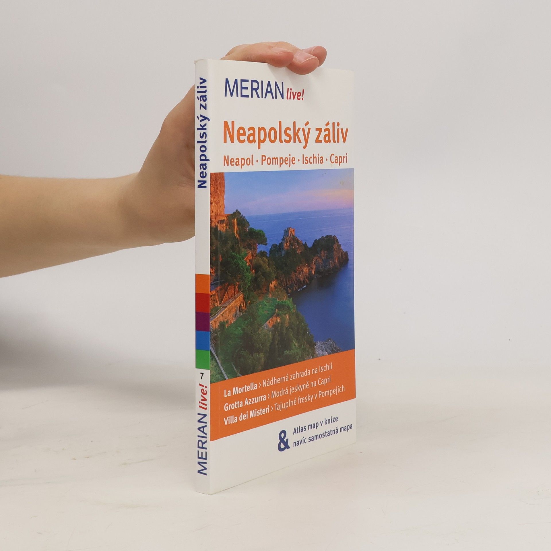 Carola Käther Neapolský záliv: Neapol, Pompeje, Ischia, Capri
