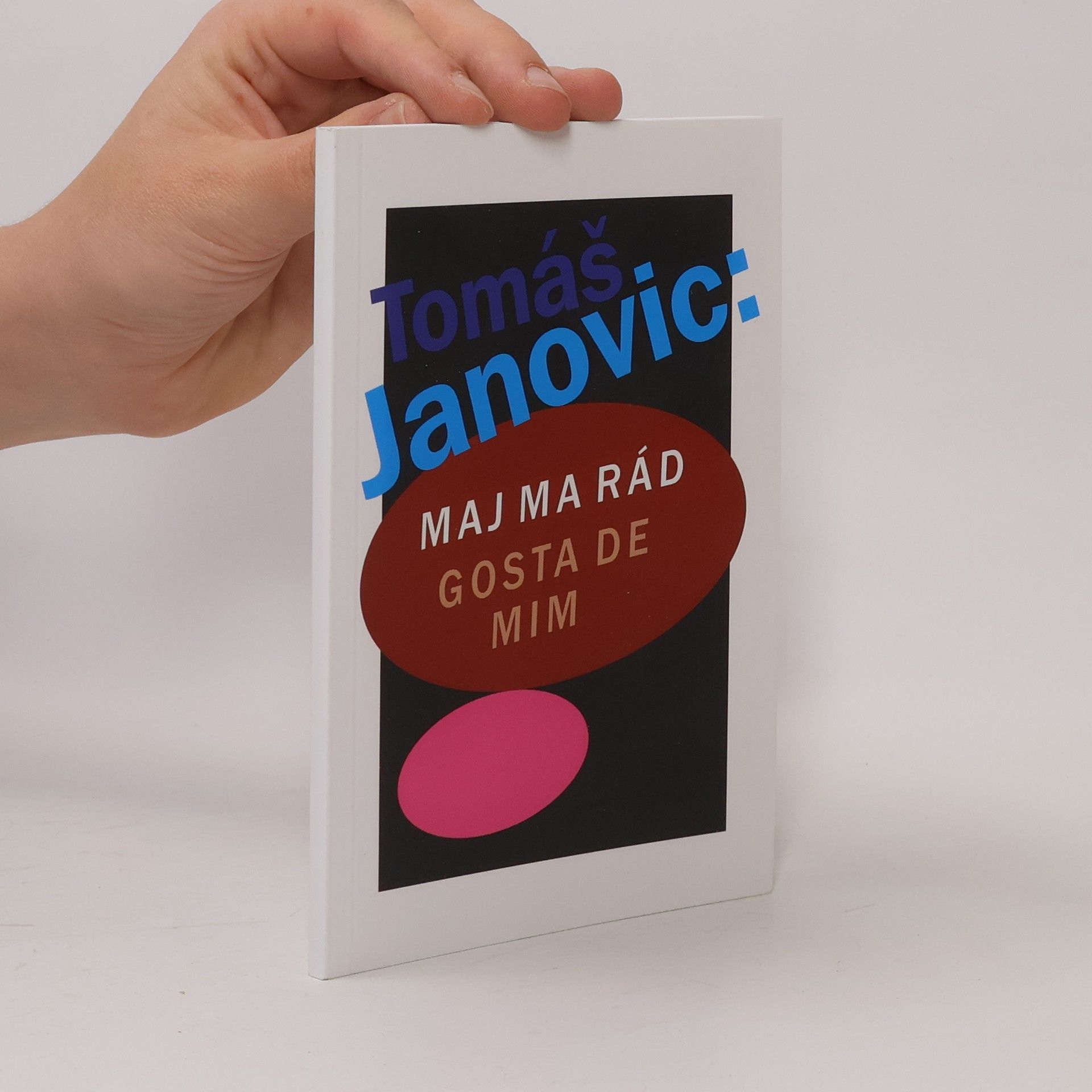 Tomáš Janovic Maj ma rád. Gosta de Mim