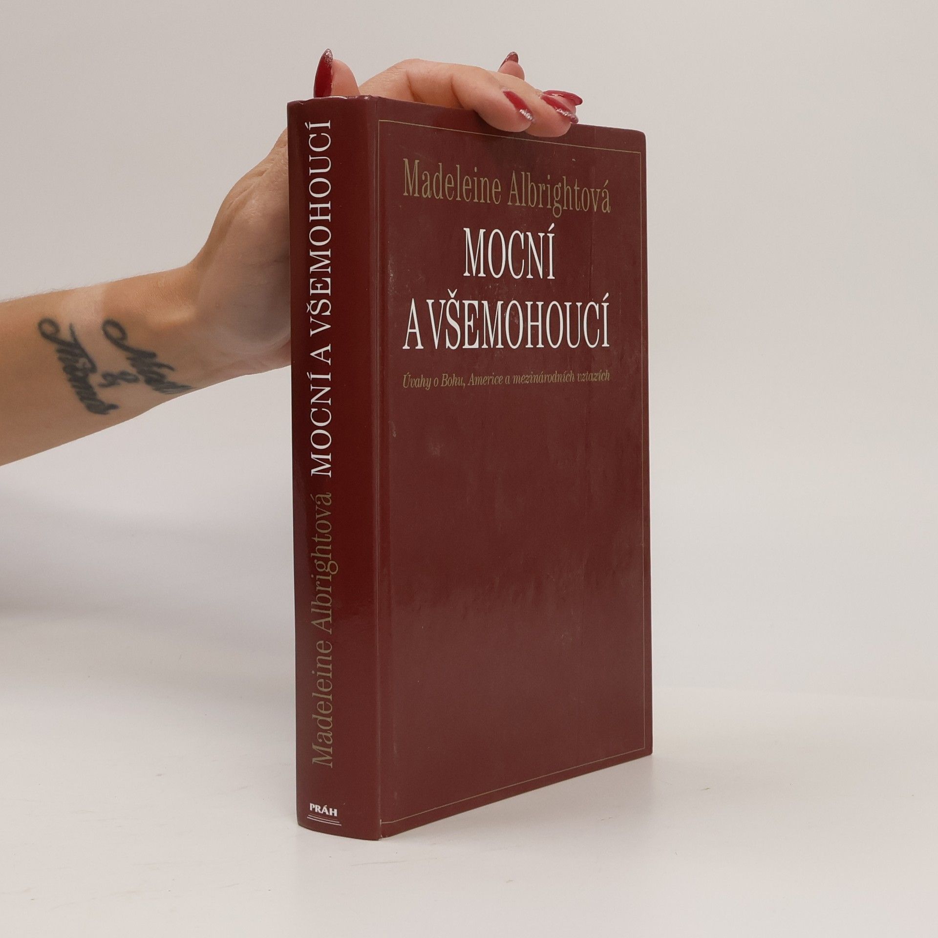 Madeleine Albright Mocní a všemohoucí