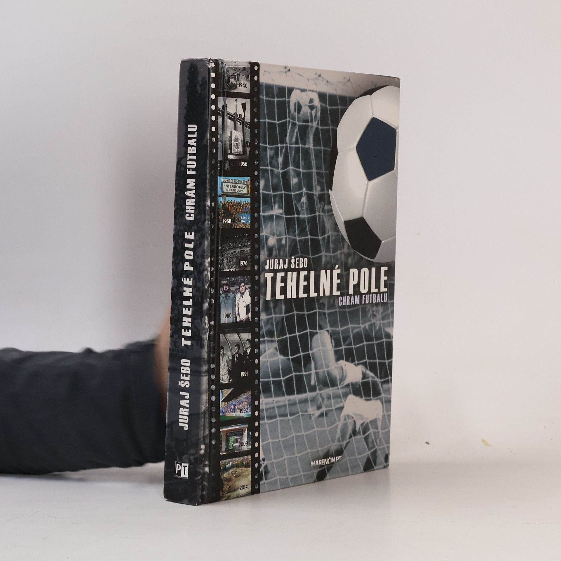 Juraj Šebo Tehelné pole. Chrám futbalu
