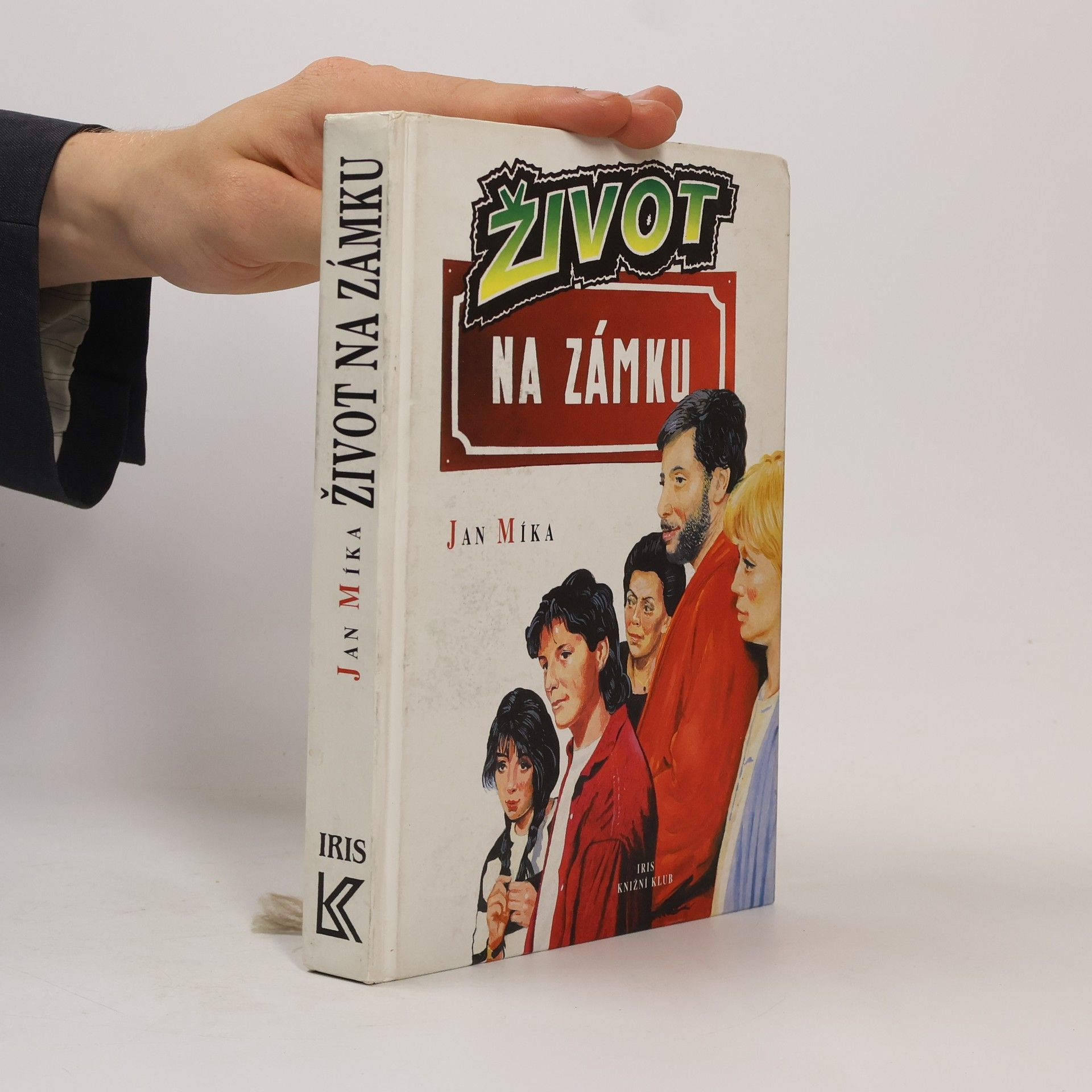 Jan Míka Život na zámku : podle stejnojmenného televizního seriálu