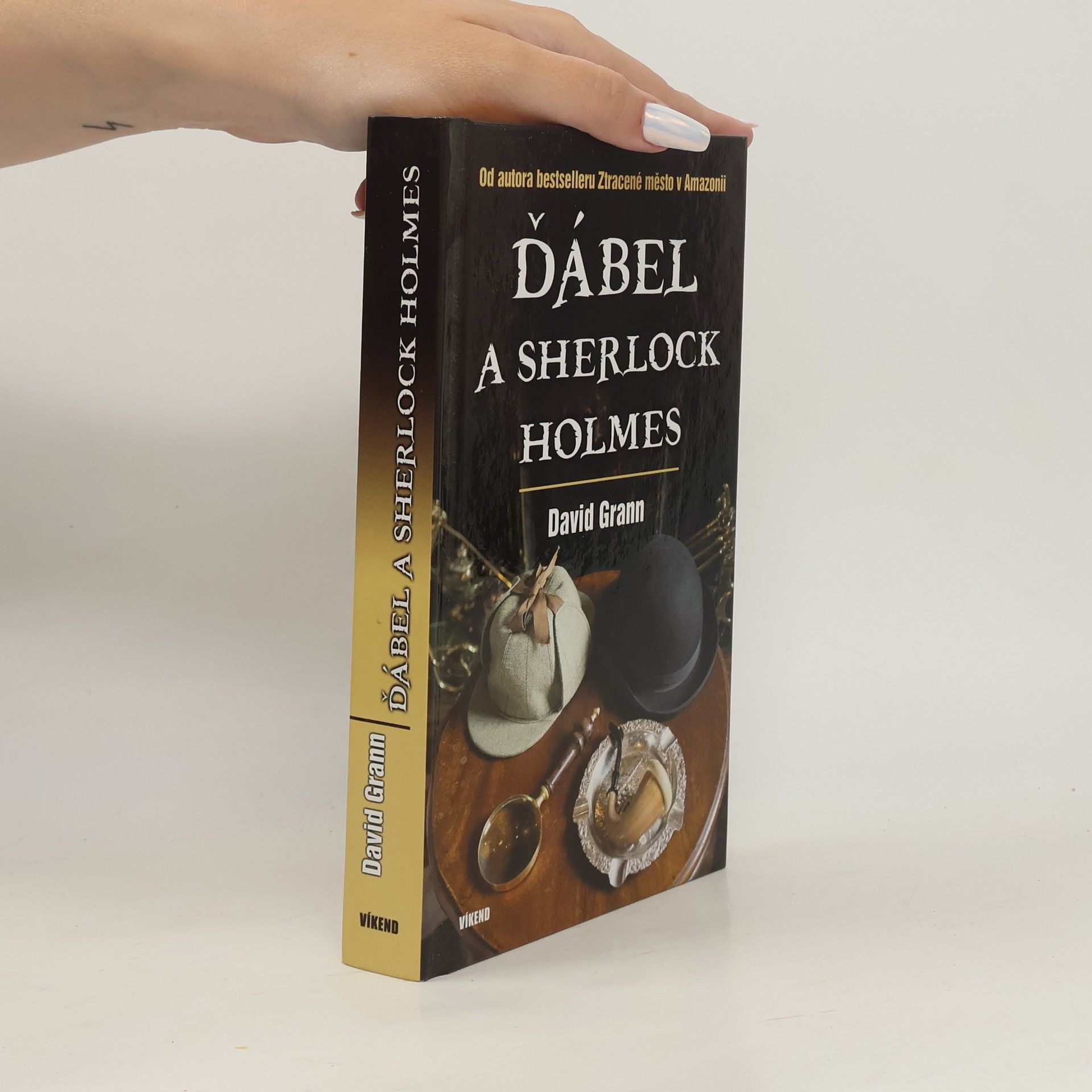 David Grann Ďábel a Sherlock Holmes