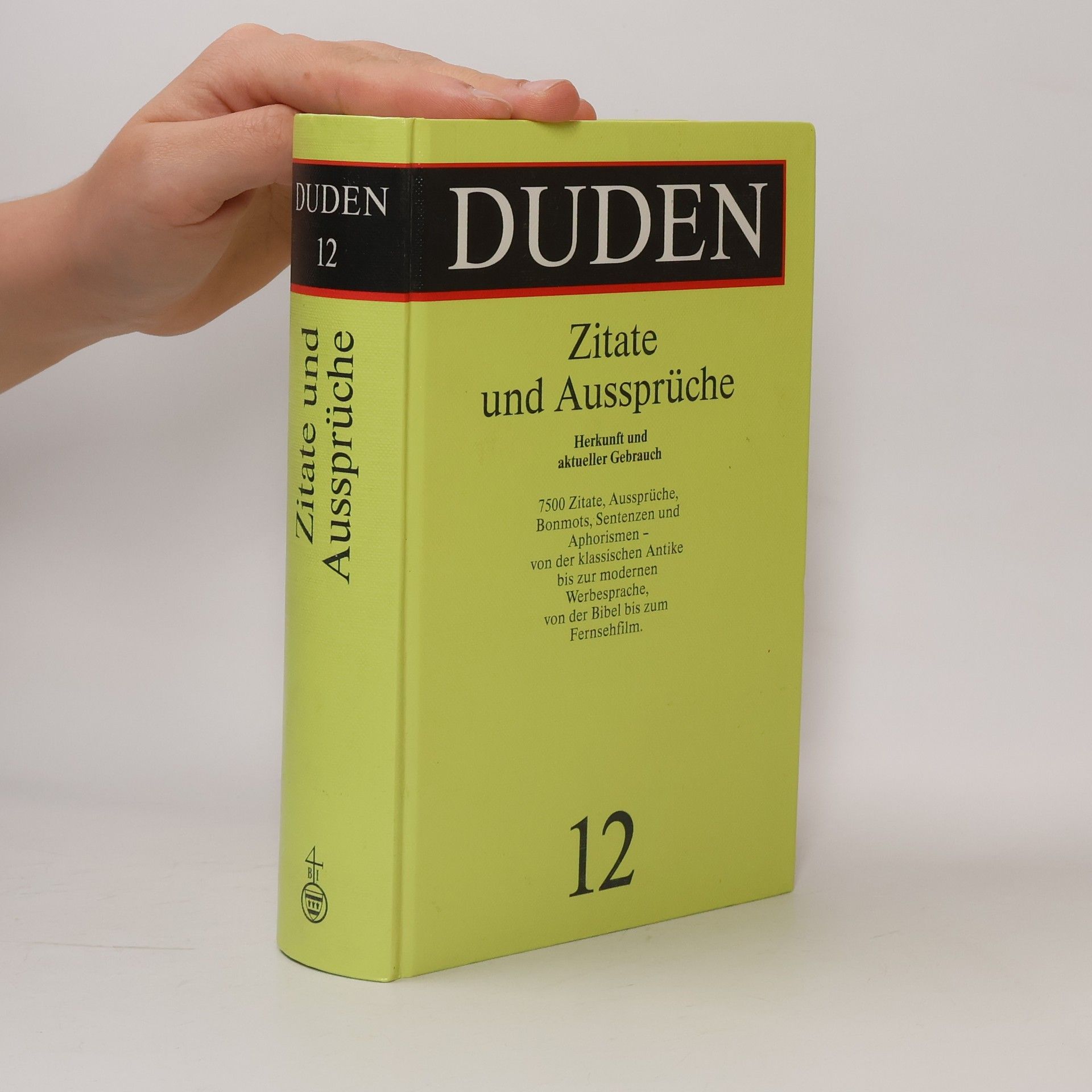 Zitate und Aussprüche : Herkunft und aktueller Gebrauch