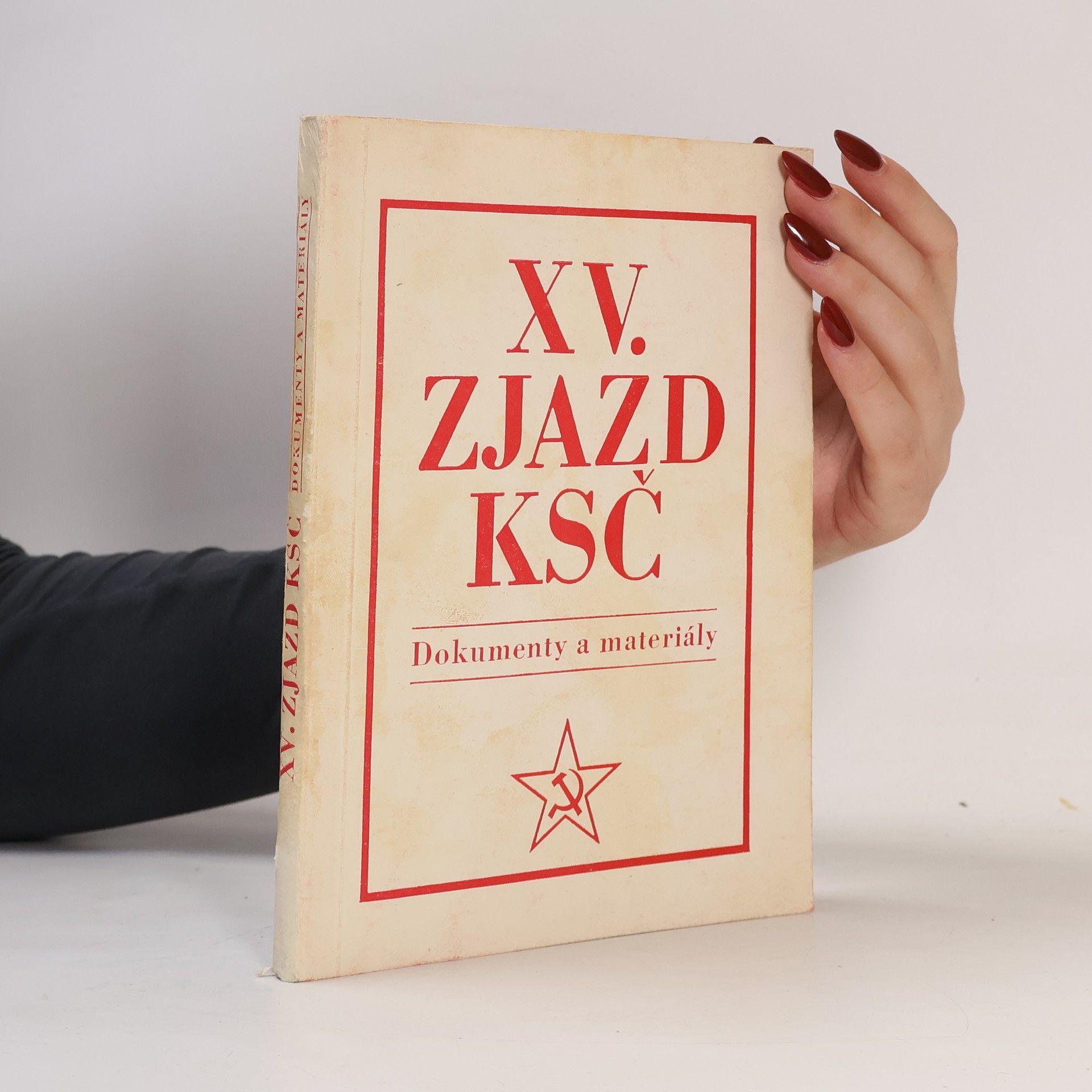 Zuzana Stašková XV. zjazd KSČ - Dokumenty a materiály
