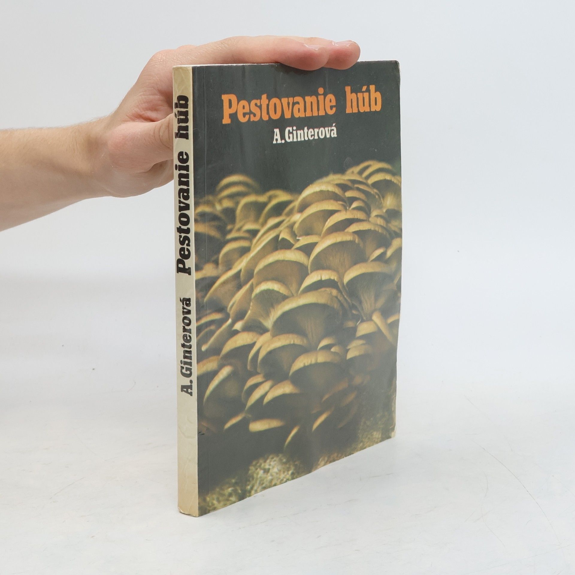 Anastázia Ginterová Pestovanie húb