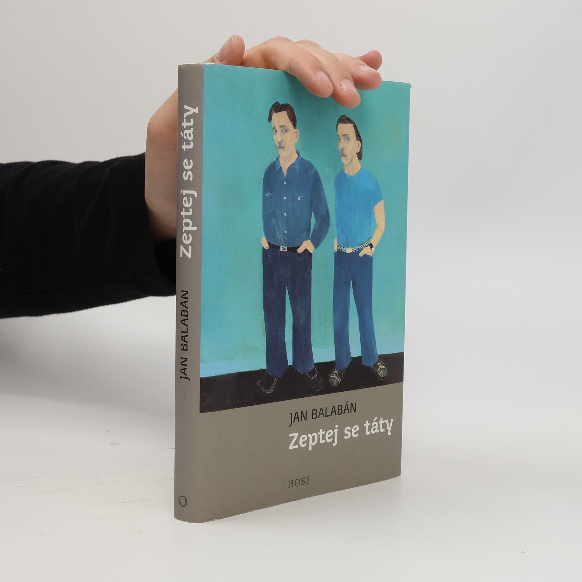 Jan Balabán Zeptej se táty