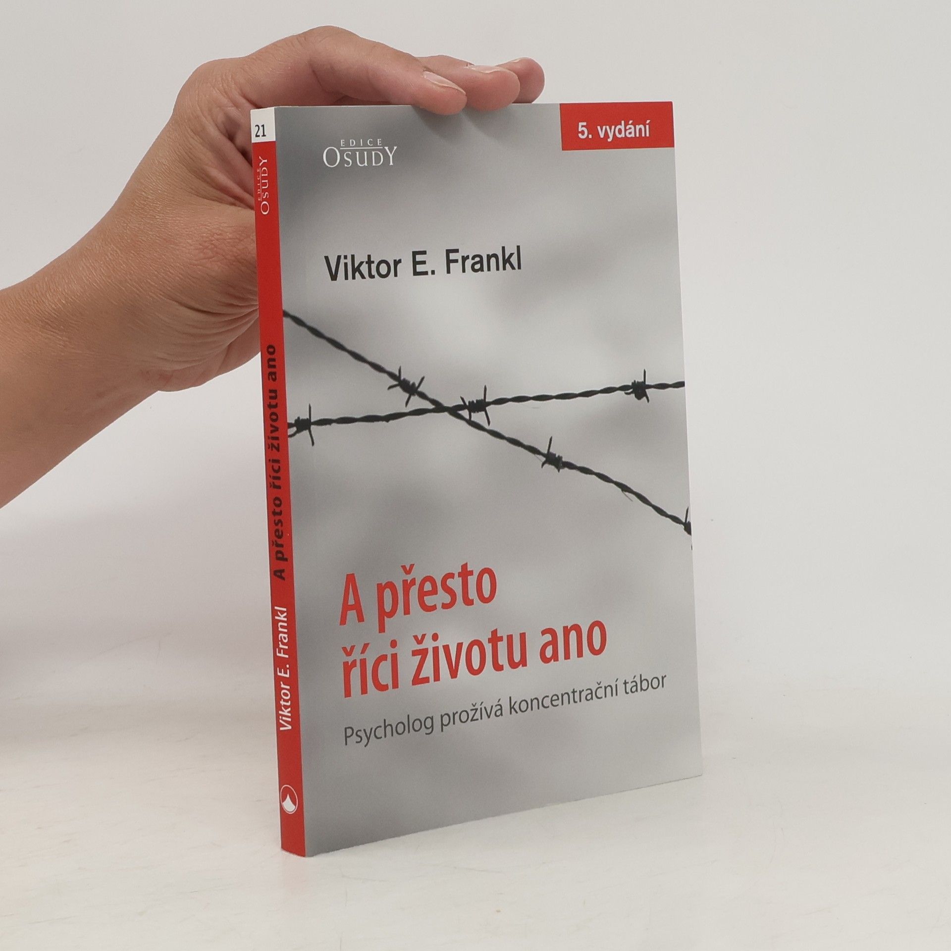 Viktor Emil Frankl A přesto říci životu ano