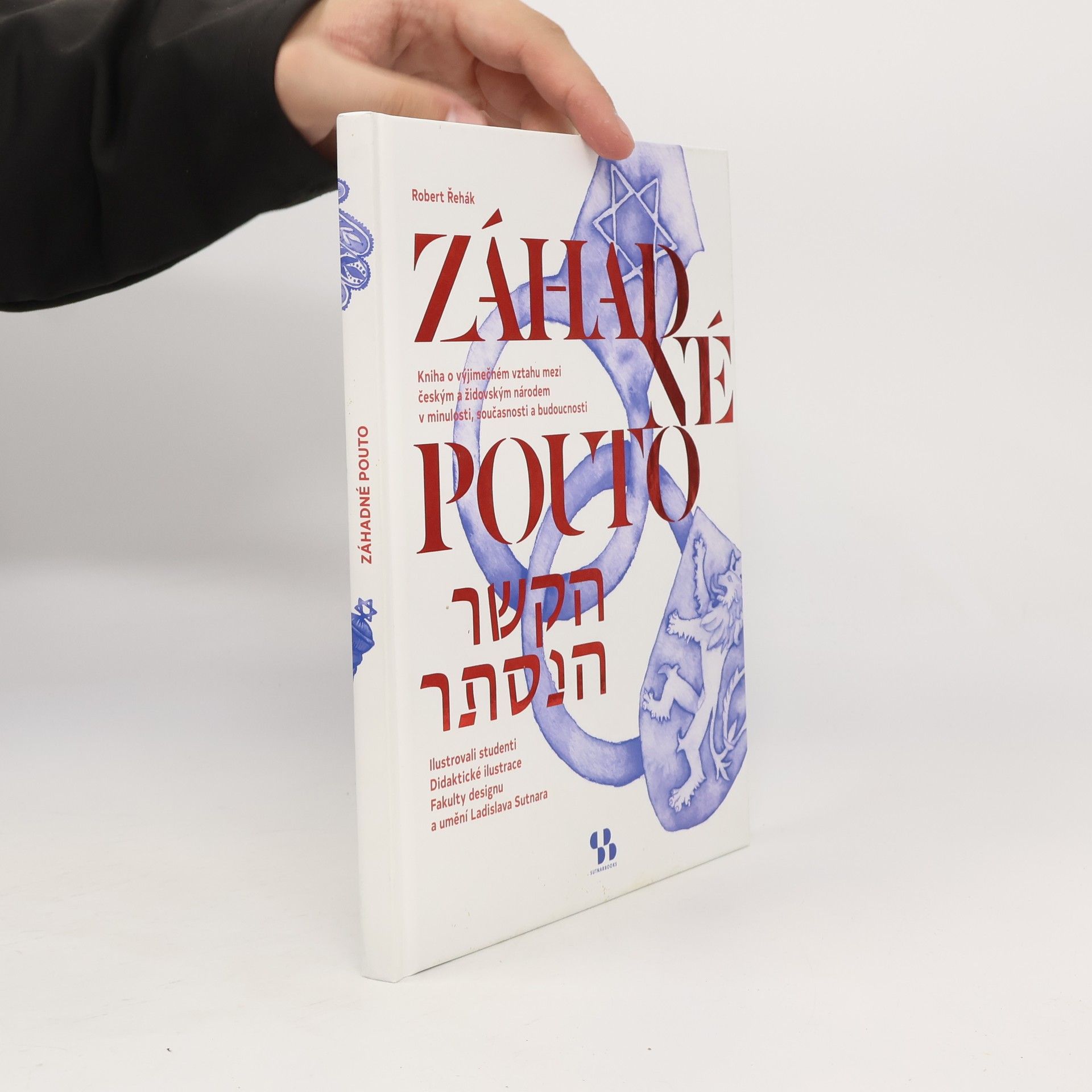 Robert Řehák Záhadné pouto / Ha-kešer ha-nistar